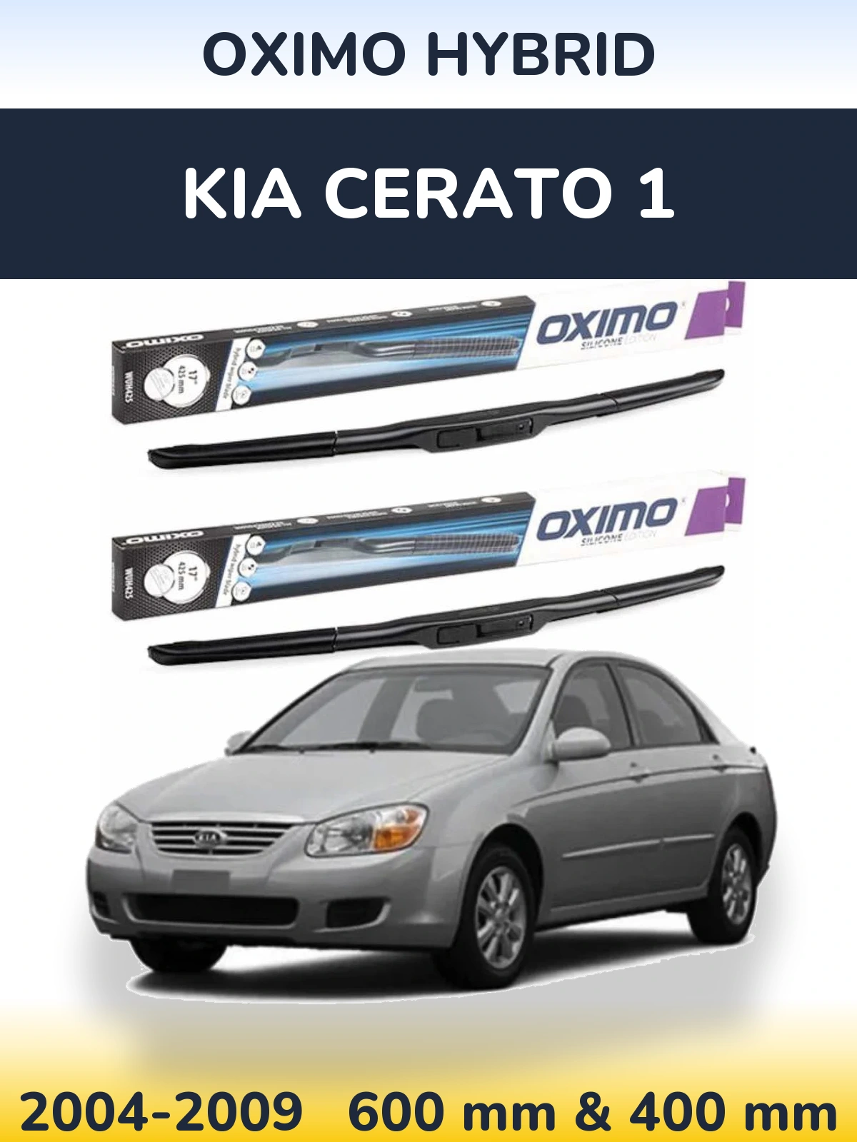 Front wiper blade set Oximo Hybrid 600 & 400 мм for KIA Cerato 1 2004-2009