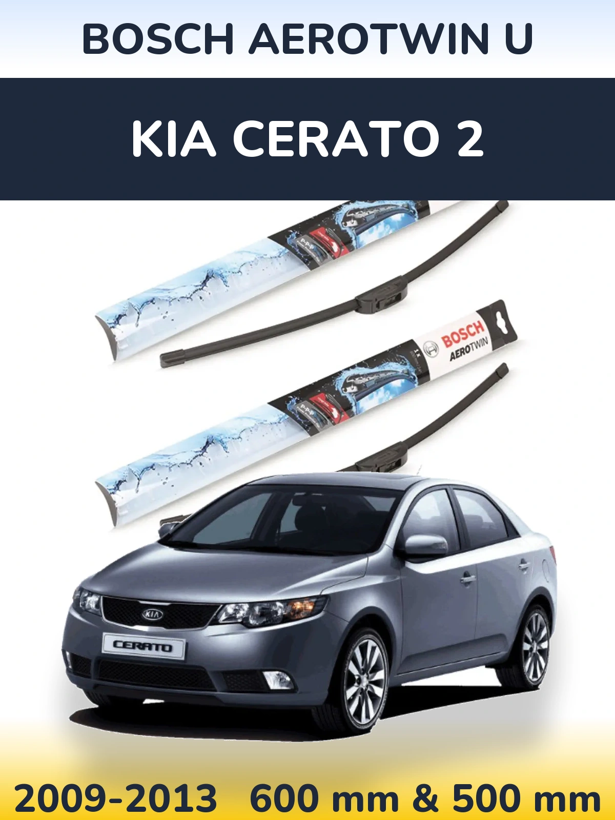 Front wiper blade set BOSCH AeroTwin U 600 & 500 мм for KIA Cerato 2 2009-2013