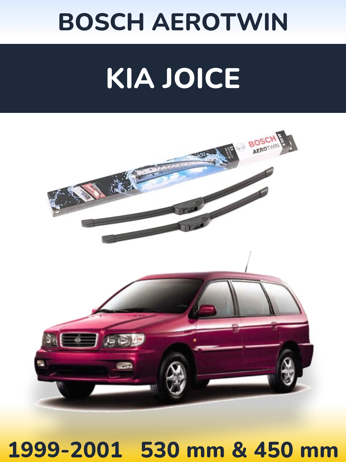 Комплект передних дворников BOSCH AeroTwin 530 & 450 мм для KIA Joice 1999-2001