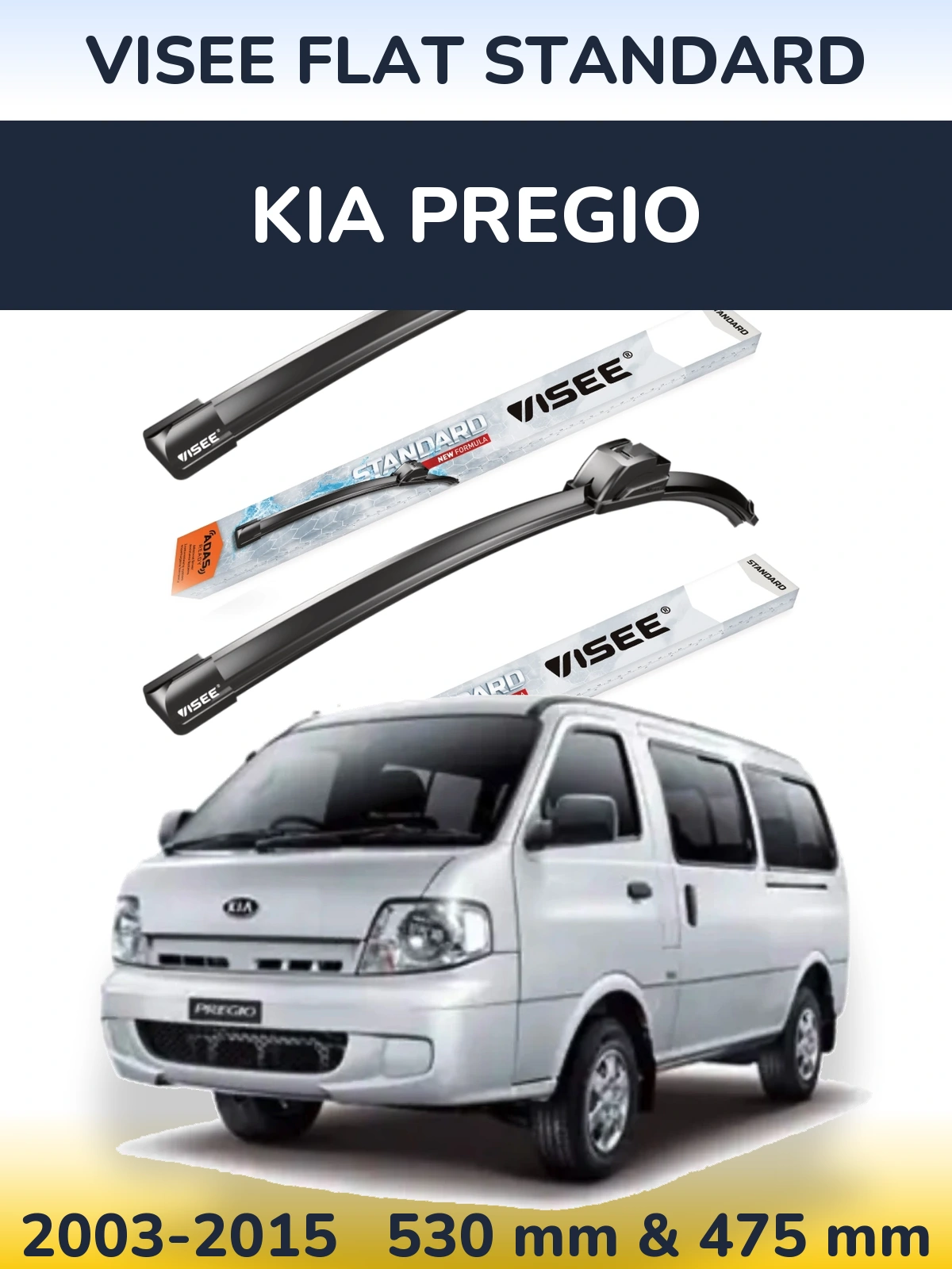 Front wiper blade set VISEE FLAT STANDARD 530 & 475 mm for KIA Pregio 2003-2015
