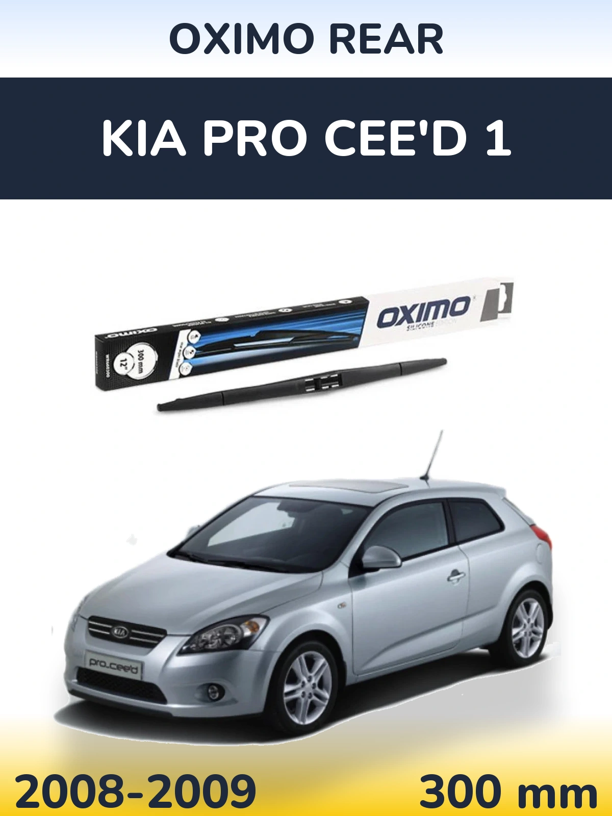 Tylna wycieraczka Oximo Rear 300 mm do KIA Pro Cee'd 1 2008-2009