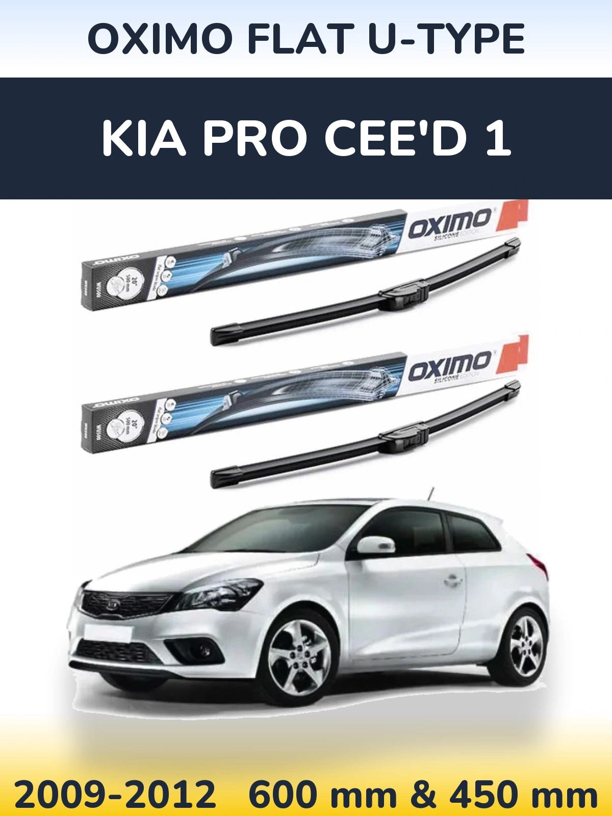 Комплект передних дворников Oximo Flat U-type 600 & 450 мм для KIA Pro Cee'd 1 2009-2012