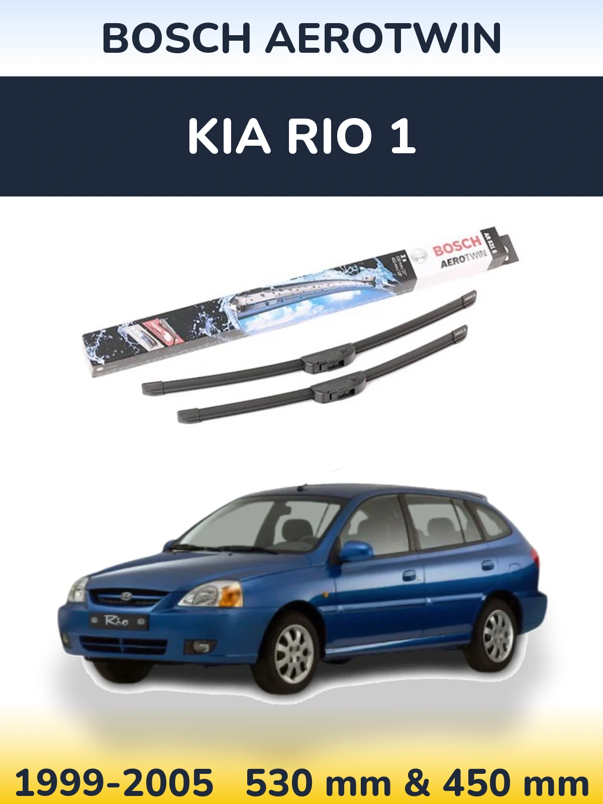 Комплект передних дворников BOSCH AeroTwin 530 & 450 мм для KIA Rio 1 1999-2005