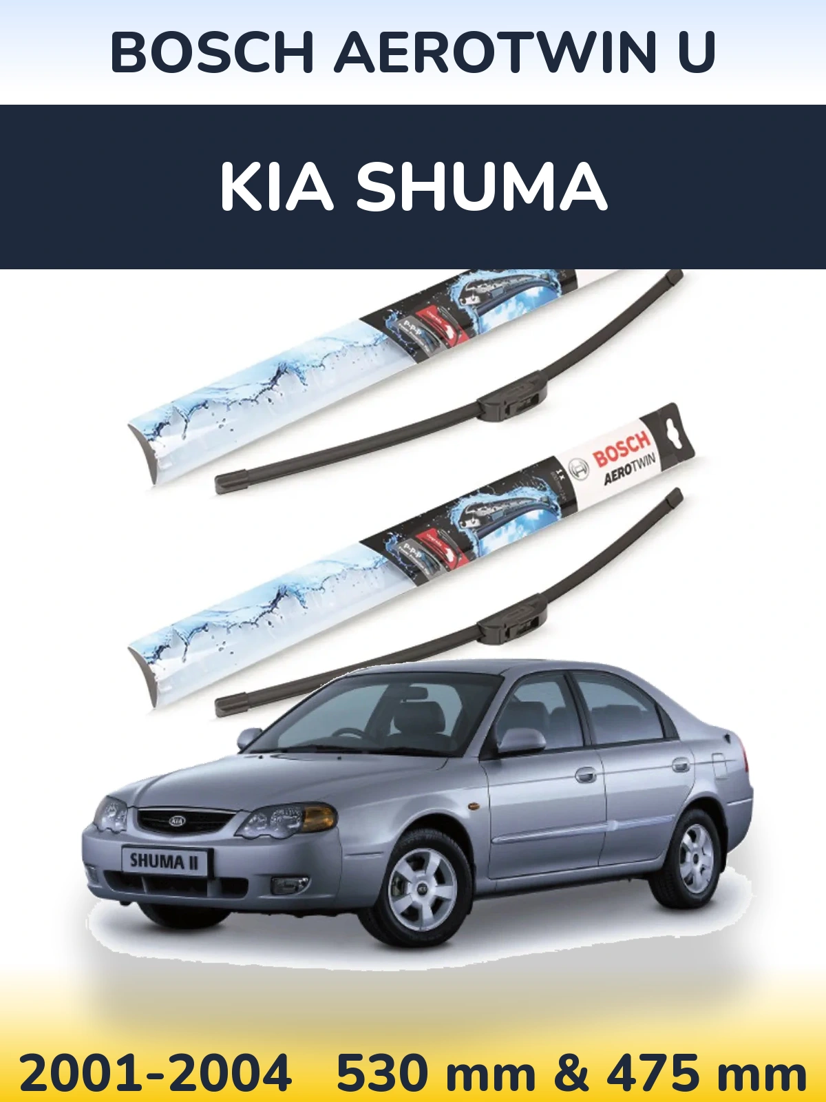 Front wiper blade set BOSCH AeroTwin U 530 & 475 mm for KIA Shuma 2001-2004