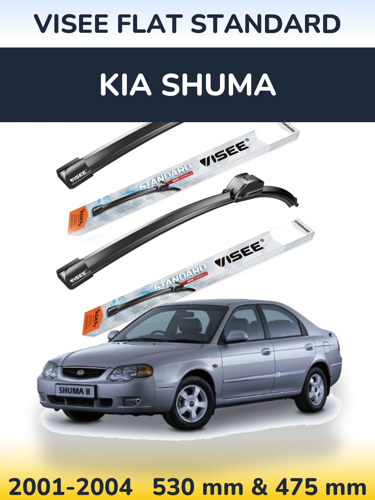 Komplet przednich wycieraczek VISEE FLAT STANDARD 530 & 475 mm do KIA Shuma 2001-2004