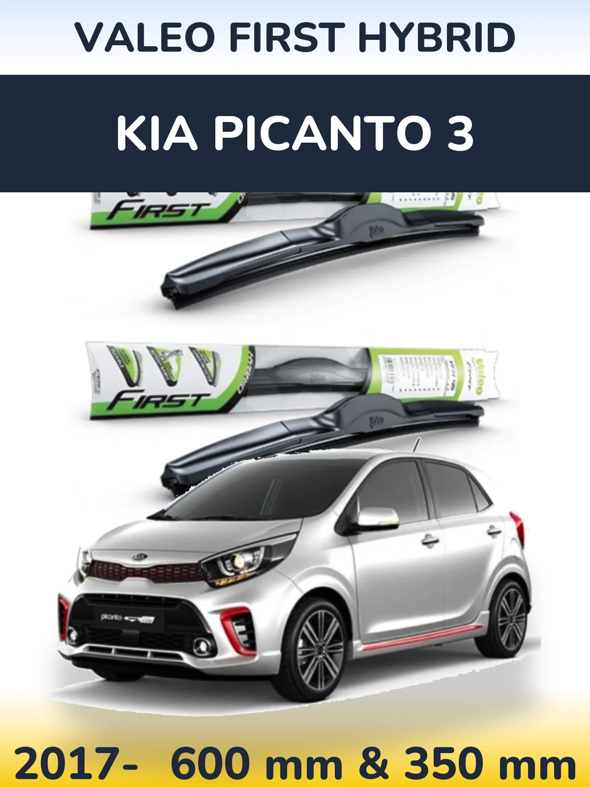 Front wiper blade set Valeo First Hybrid 600 & 350 mm for KIA Picanto 3 2017-2026