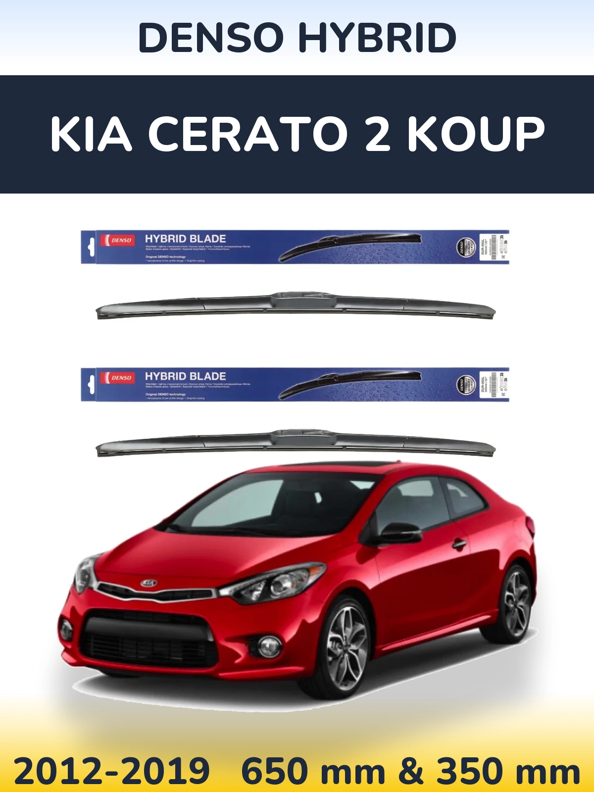 Front wiper blade set Denso Hybrid 650 & 350 mm for KIA Cerato 2 Koup 2012-2019