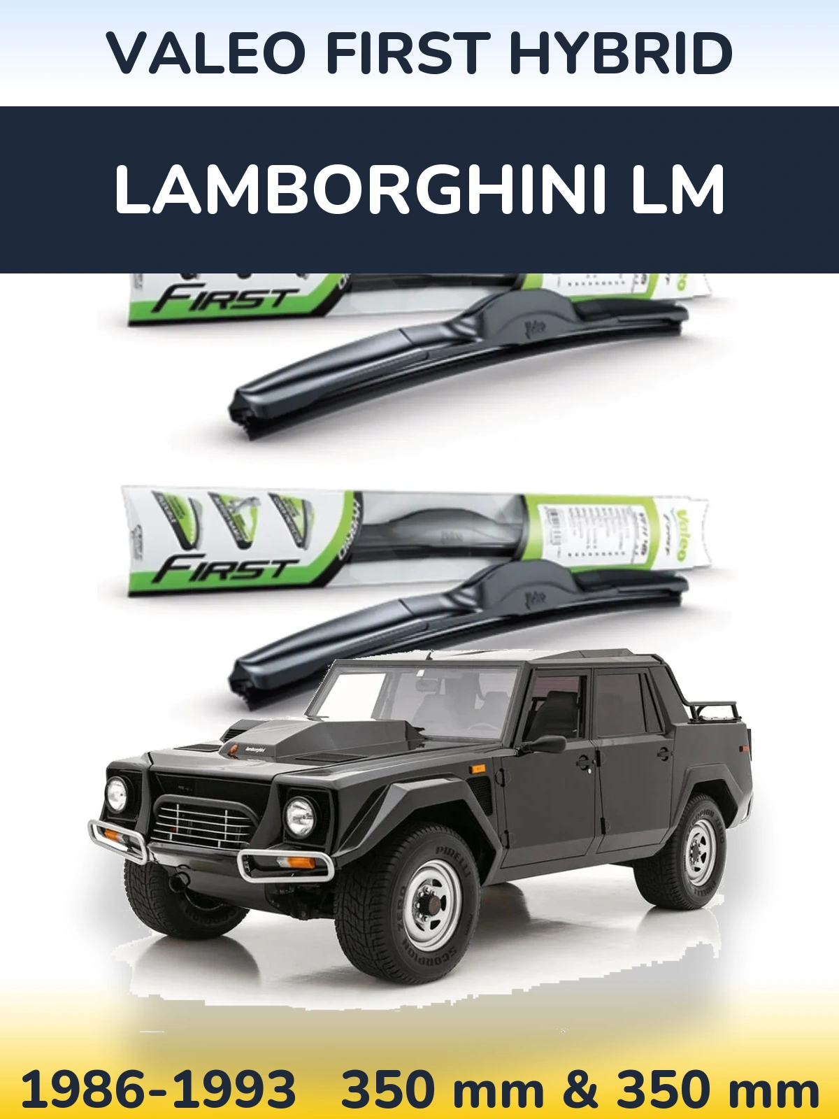 Комплект передніх щіток Valeo First Hybrid 350 & 350 мм для Lamborghini LM 1986-1993