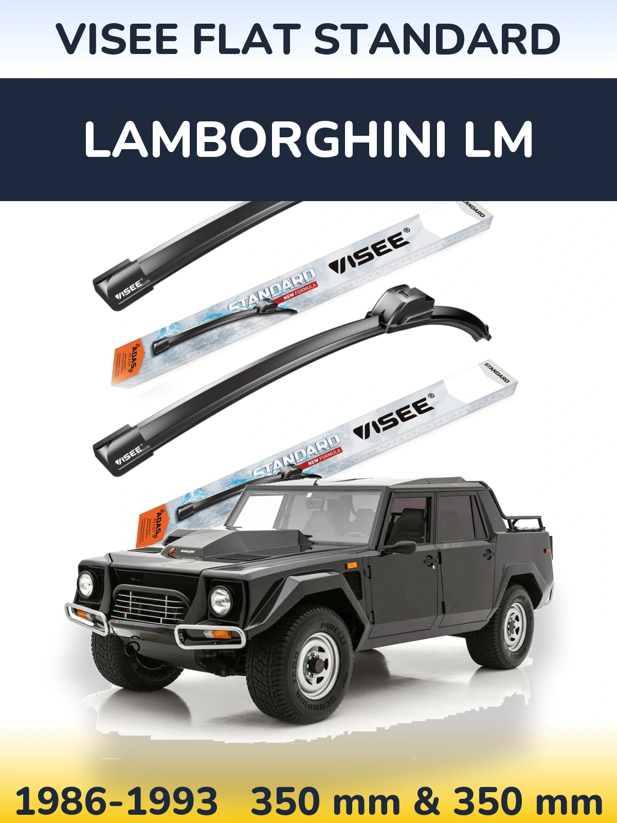 Komplet przednich wycieraczek VISEE FLAT STANDARD 350 & 350 mm do Lamborghini LM 1986-1993