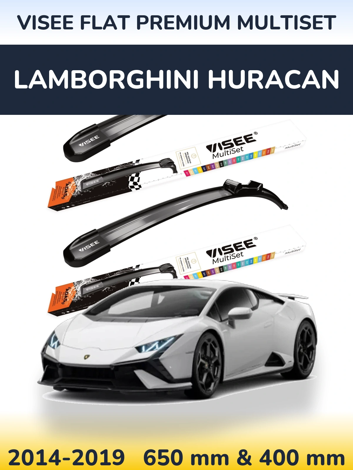 Front wiper blade set VISEE FLAT PREMIUM MultiSet 650 & 400 mm for Lamborghini Huracan 2014-2019