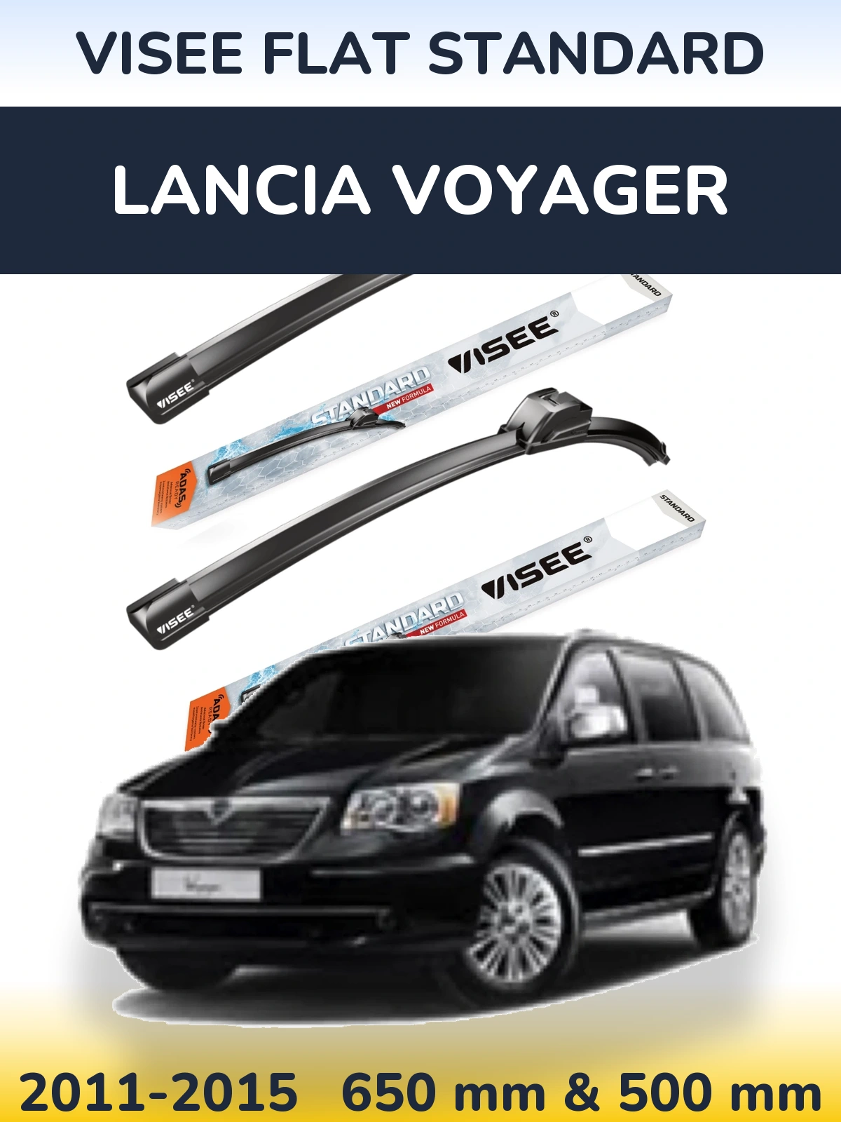 Komplet przednich wycieraczek VISEE FLAT STANDARD 650 & 500 mm do Lancia Voyager 2011-2015