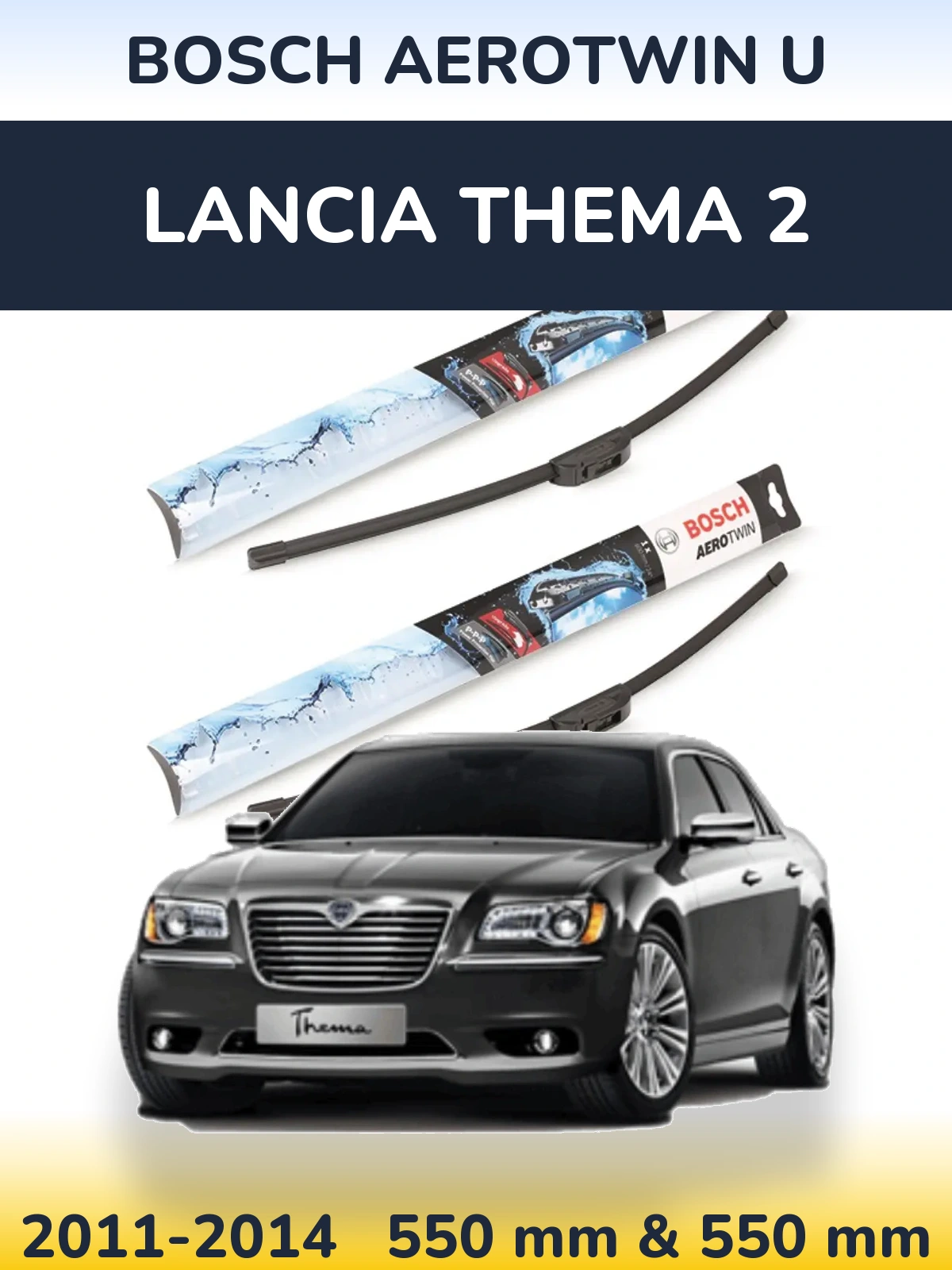Komplet przednich wycieraczek BOSCH AeroTwin U 550 & 550 mm do Lancia Thema 2 2011-2014