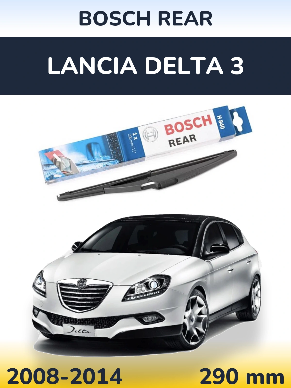 Задня щітка BOSCH Rear 290 мм для Lancia Delta 3 2008-2014