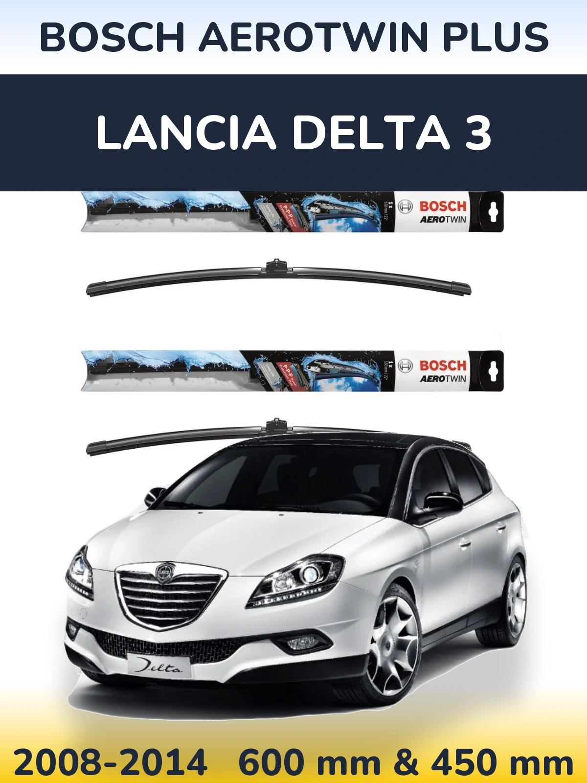 Комплект передніх щіток BOSCH AeroTwin Plus 600 & 450 мм для Lancia Delta 3 2008-2014