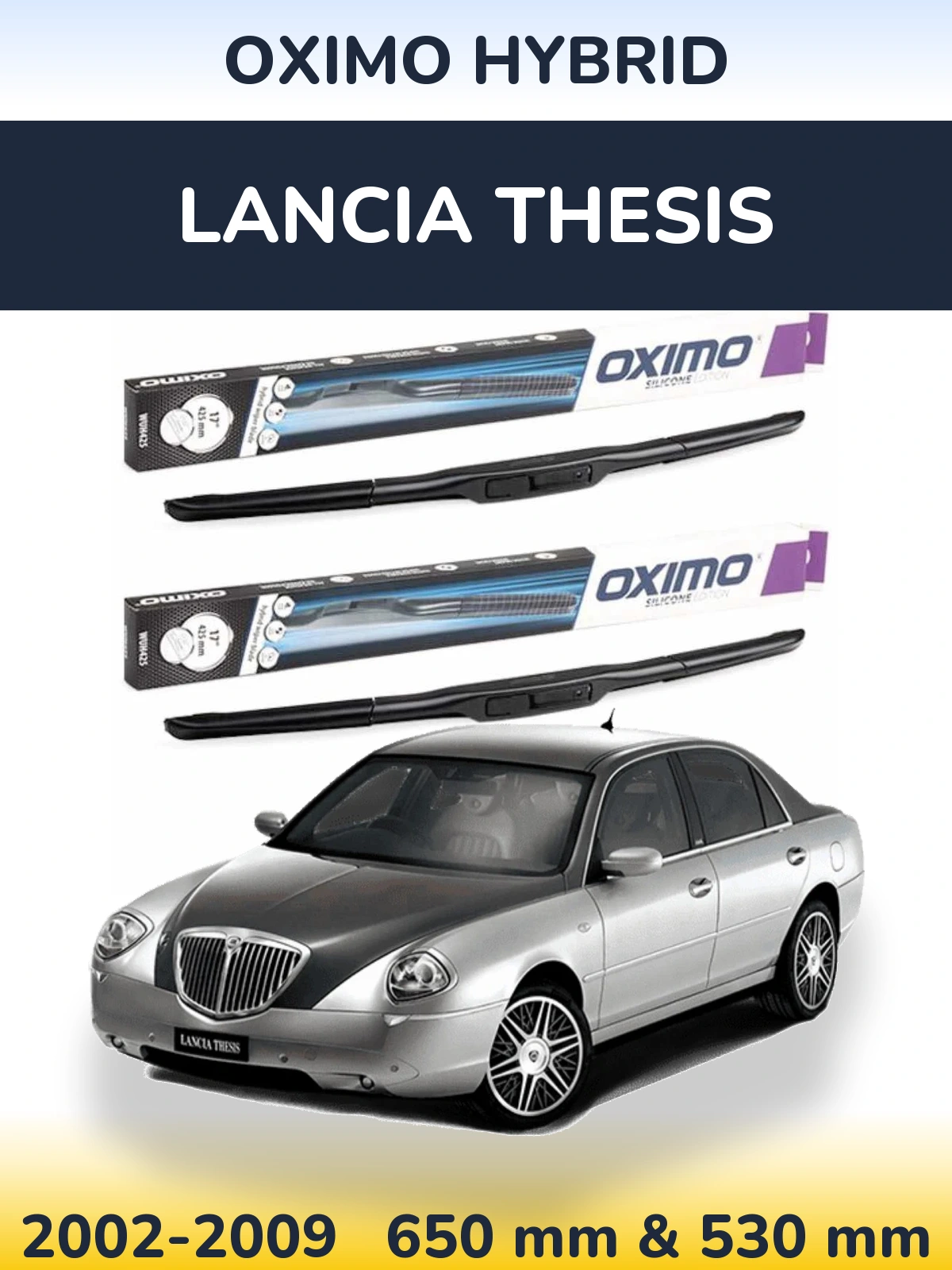 Комплект передніх щіток Oximo Hybrid 650 & 530 мм для Lancia Thesis 2002-2009