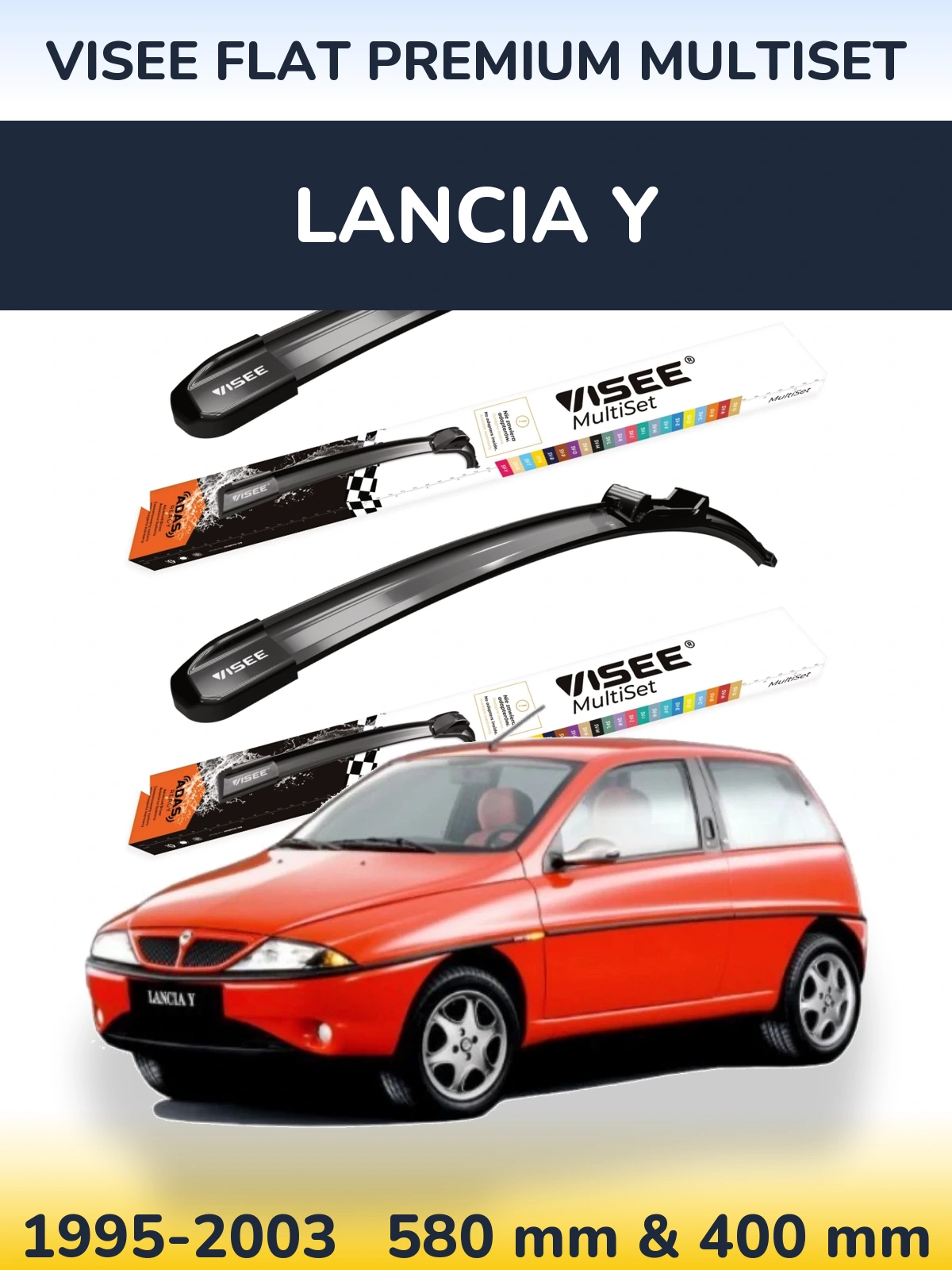 Komplet przednich wycieraczek VISEE FLAT PREMIUM MultiSet 580 & 400 mm do Lancia Y 1995-2003