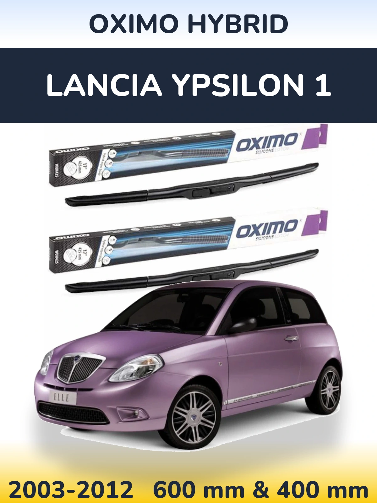 Комплект передніх щіток Oximo Hybrid 600 & 400 мм для Lancia Ypsilon 1 2003-2012