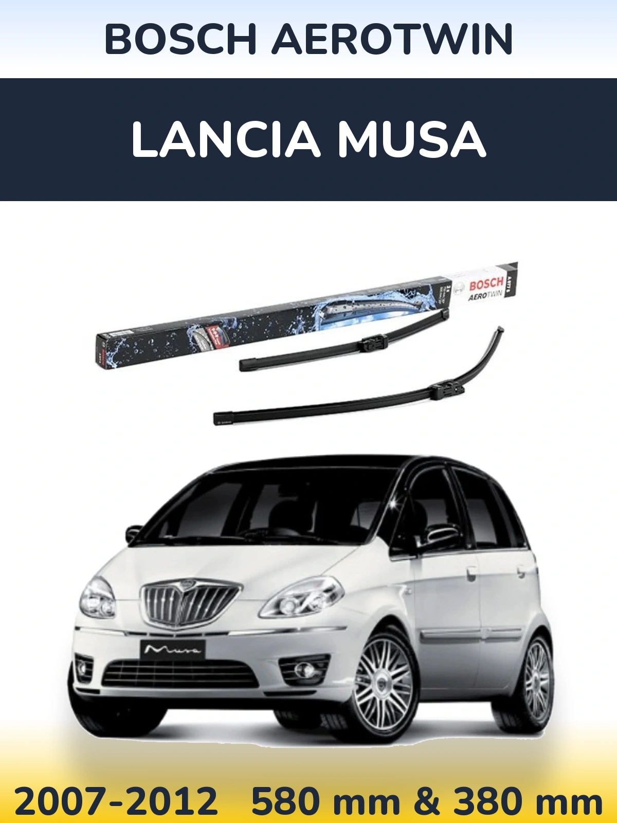 Front wiper blade set BOSCH AeroTwin 580 & 380 mm for Lancia Musa 2007-2012