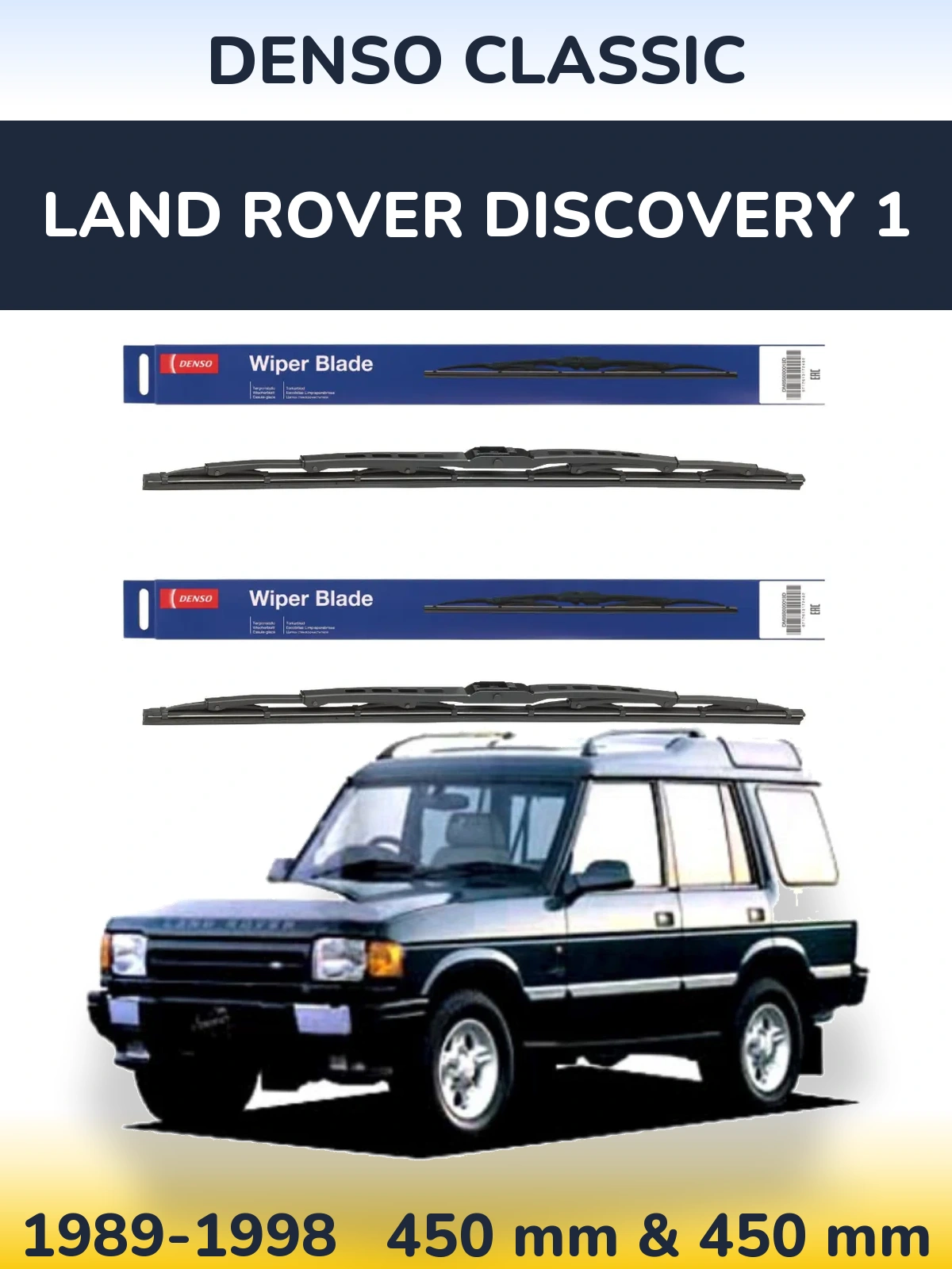 Front wiper blade set Denso Classic 450 & 450 mm for Land Rover Discovery 1 1989-1998