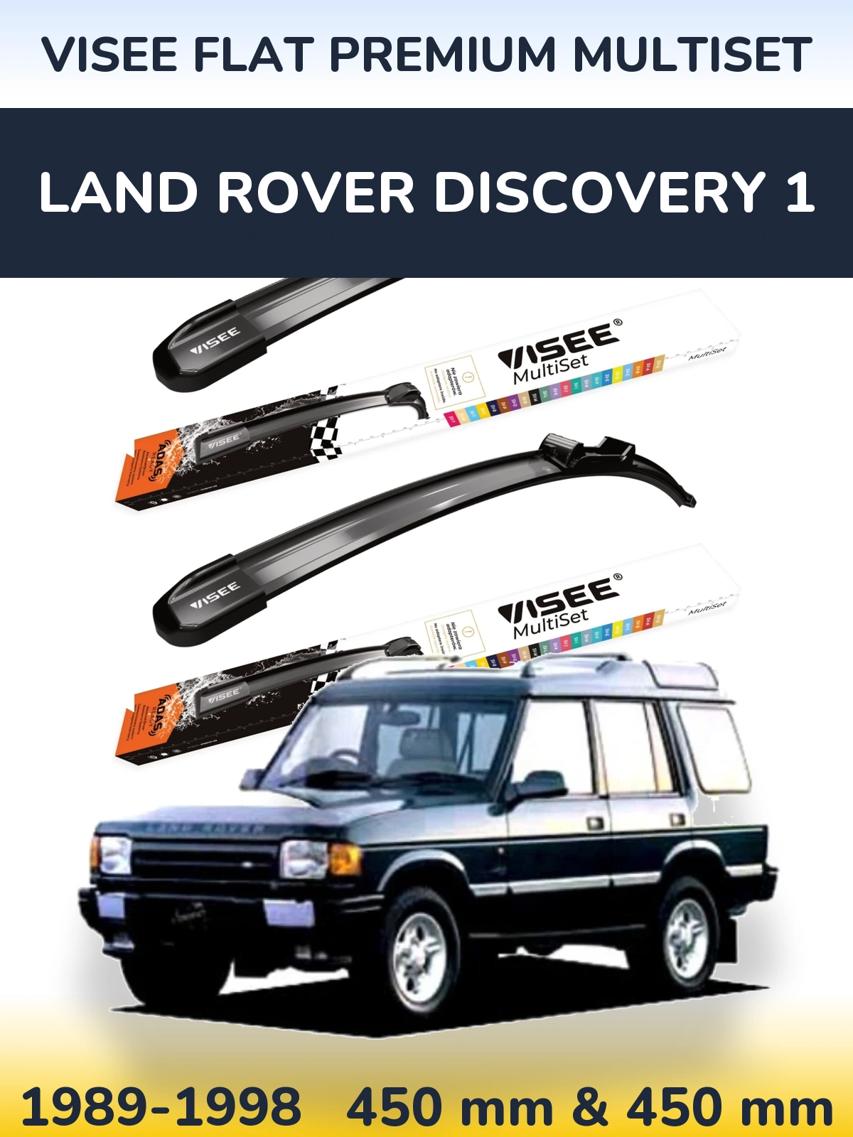 Komplet przednich wycieraczek VISEE FLAT PREMIUM MultiSet 450 & 450 mm do Land Rover Discovery 1 1989-1998