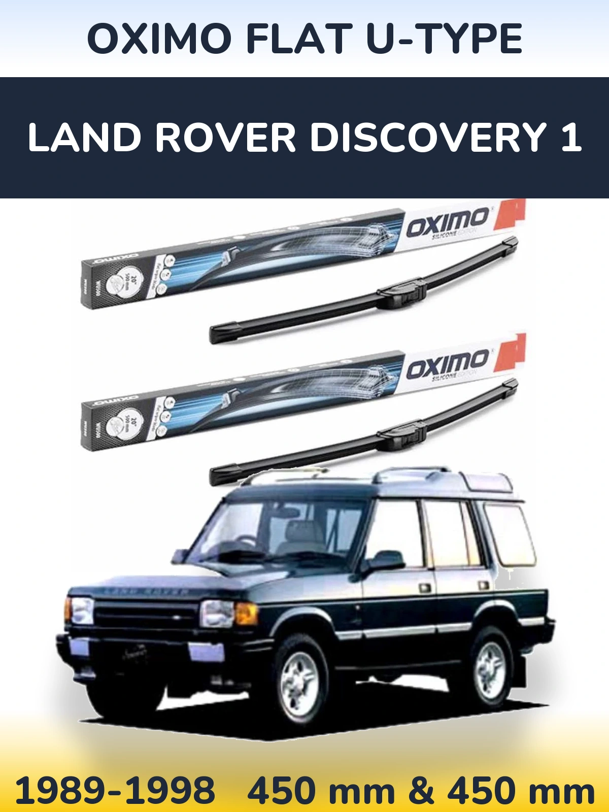 Komplet przednich wycieraczek Oximo Flat U-type 450 & 450 mm do Land Rover Discovery 1 1989-1998