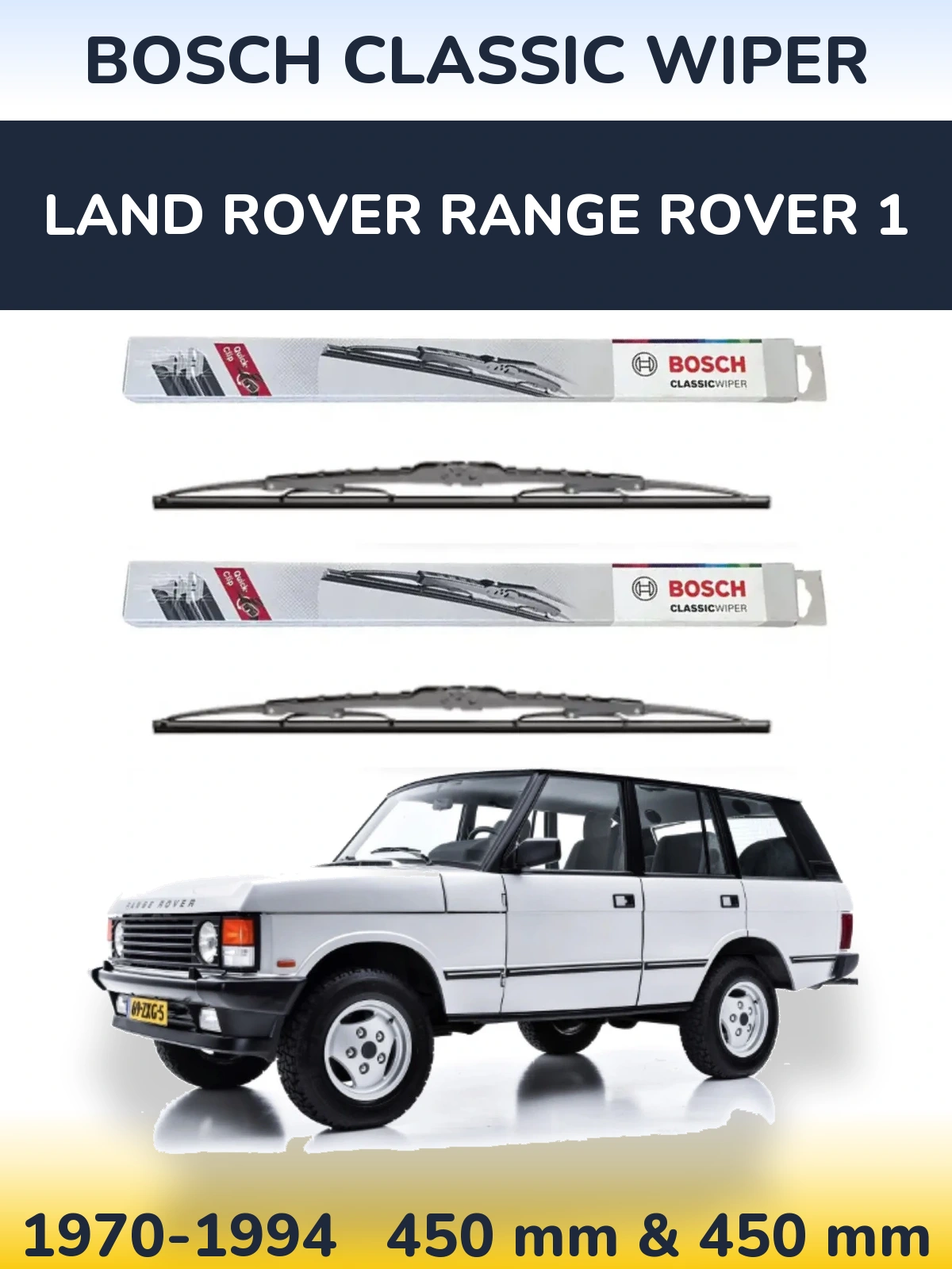 Комплект передніх щіток BOSCH Classic Wiper 450 & 450 мм для Land Rover Range Rover 1 1970-1994