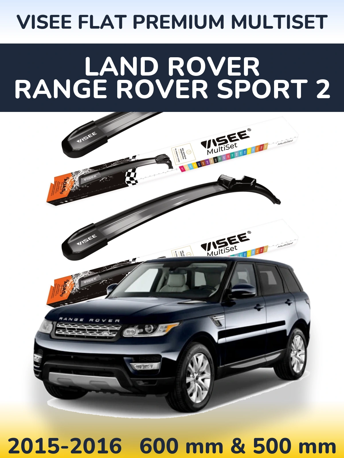 Front wiper blade set VISEE FLAT PREMIUM MultiSet 600 & 500 мм for Land Rover Range Rover Sport 2 2015-2016