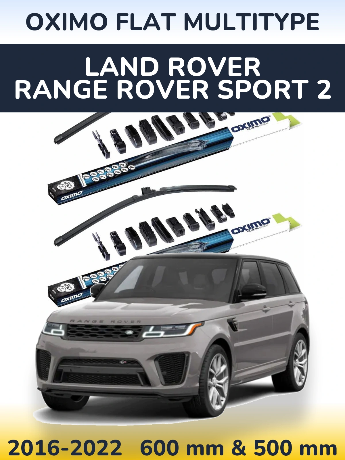 Front wiper blade set Oximo Flat MultiTypee 600 & 500 мм for Land Rover Range Rover Sport 2 2016-2022