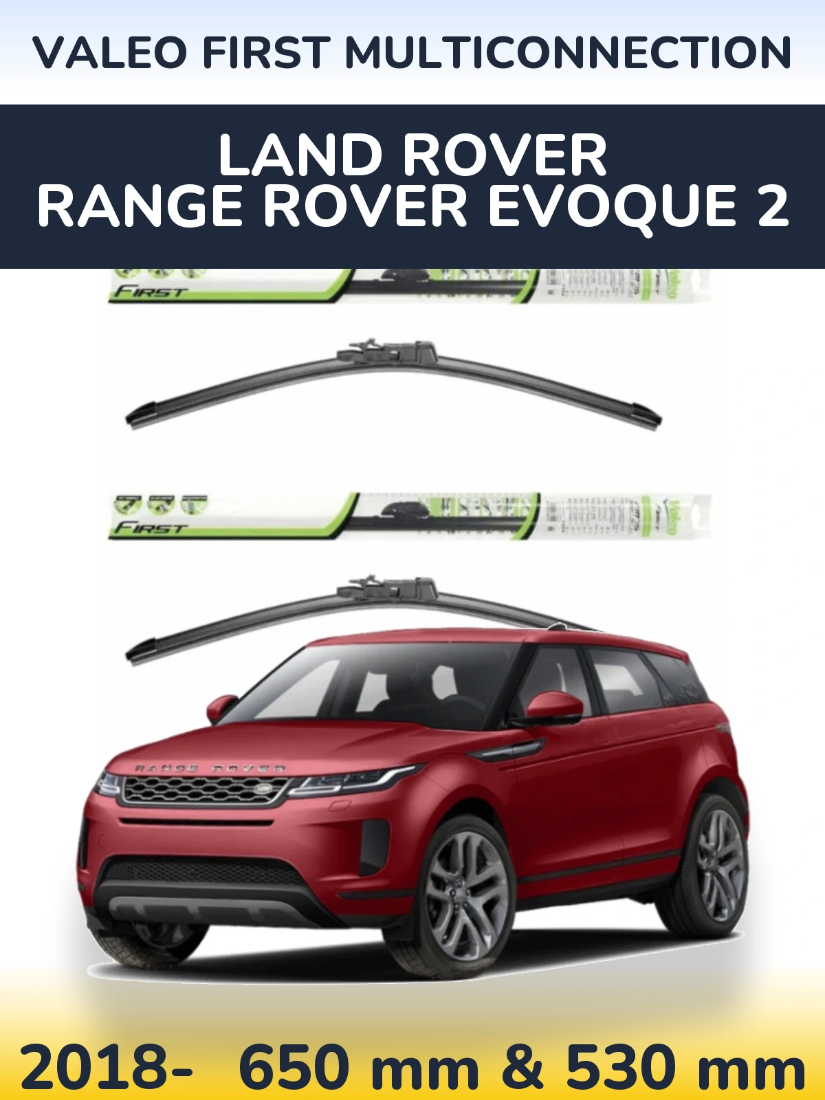 Komplet przednich wycieraczek Valeo First MultiConnection 650 & 530 mm do Land Rover Range Rover  Evoque 2 2018-2026
