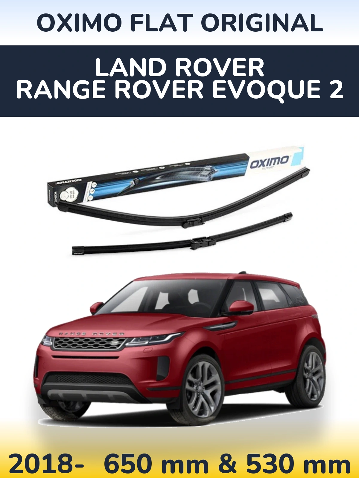 Front wiper blade set Oximo Flat Original 650 & 530 мм for Land Rover Range Rover  Evoque 2 2018-2026