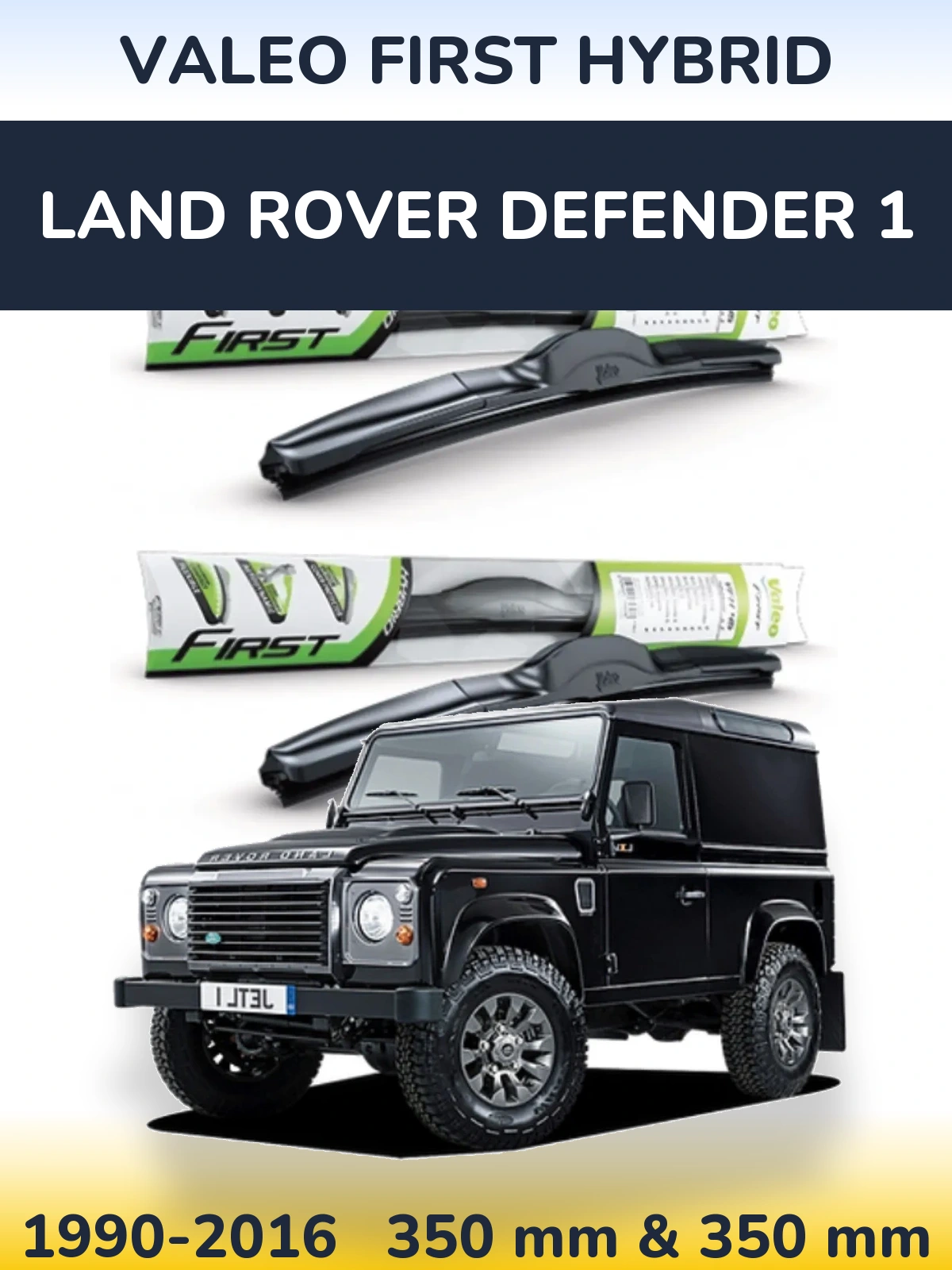 Комплект передних дворников Valeo First Hybrid 350 & 350 мм для Land Rover Defender 1 1990-2016