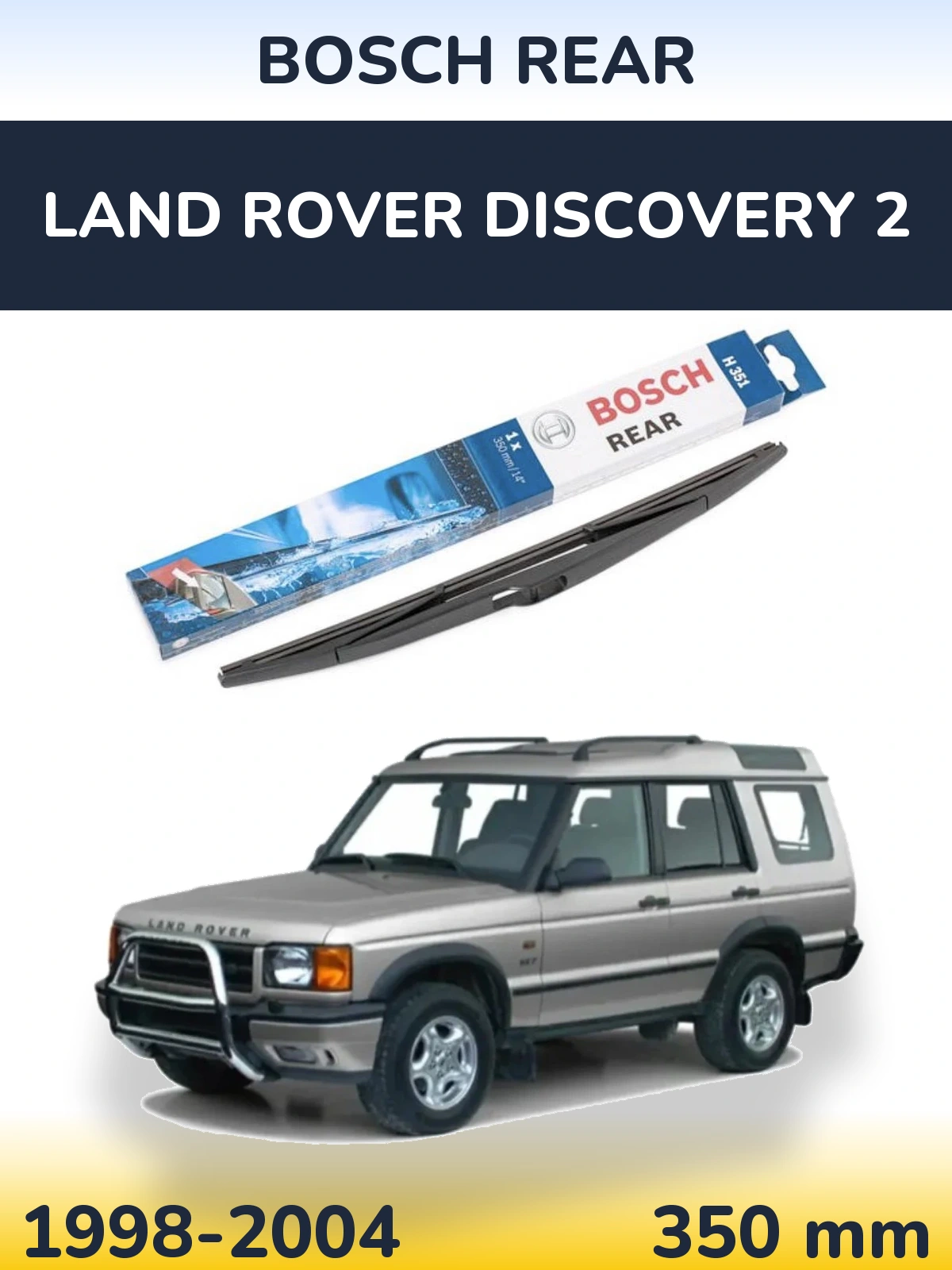 Tylna wycieraczka BOSCH Rear 350 mm do Land Rover Discovery 2 1998-2004
