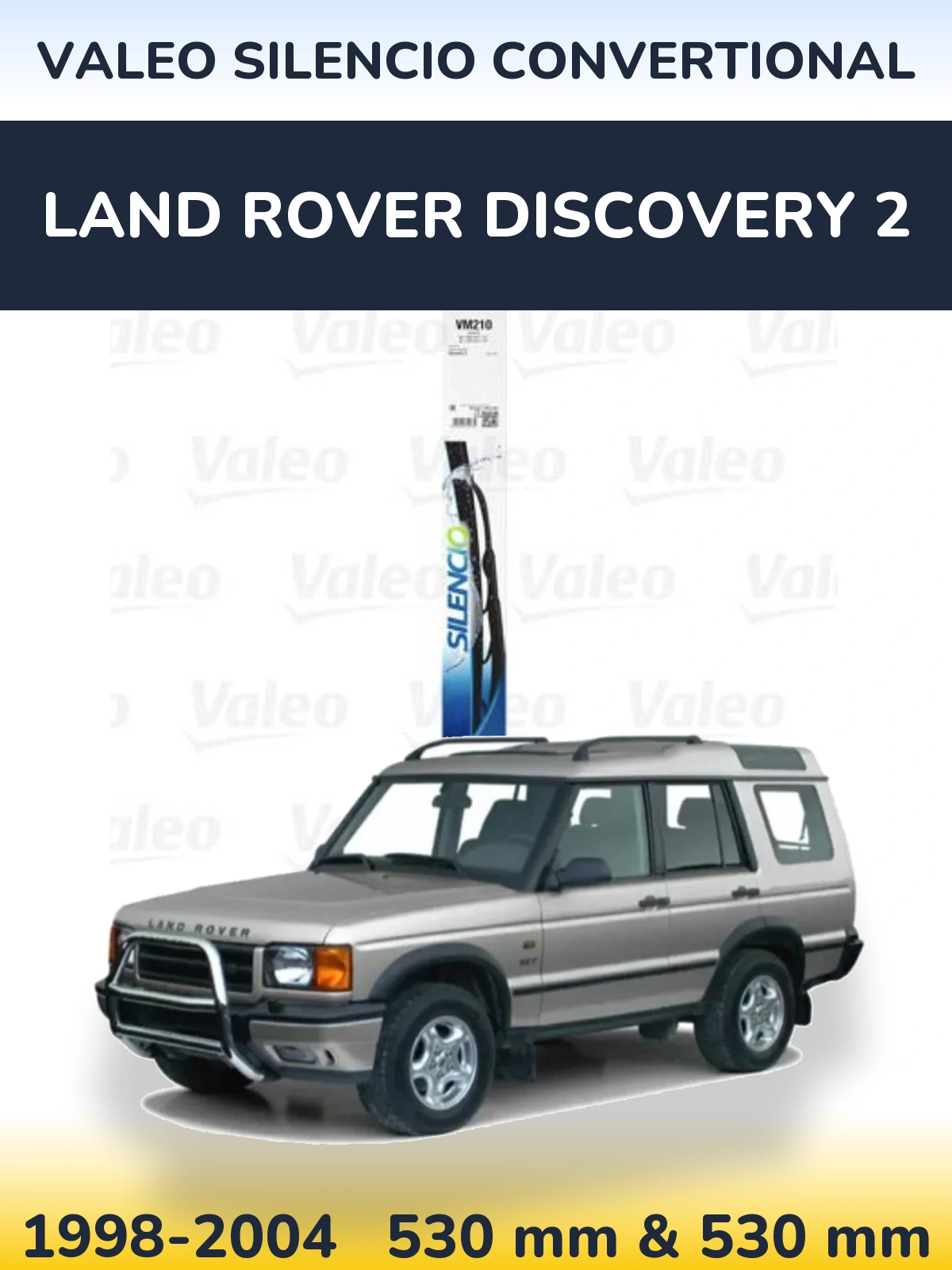 Front wiper blade set Valeo Silencio Convertional 530 & 530 mm for Land Rover Discovery 2 1998-2004