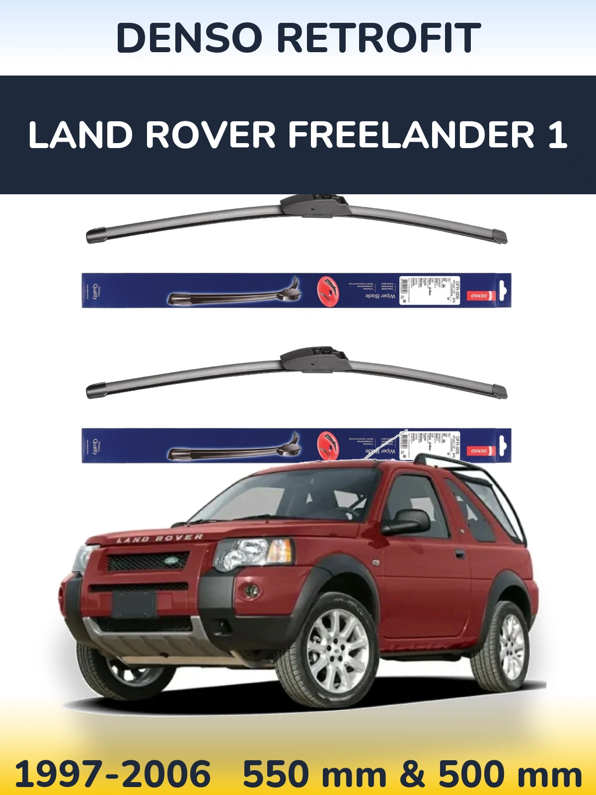Комплект передніх щіток Denso Retrofit 550 & 500 мм для Land Rover Freelander 1 1997-2006