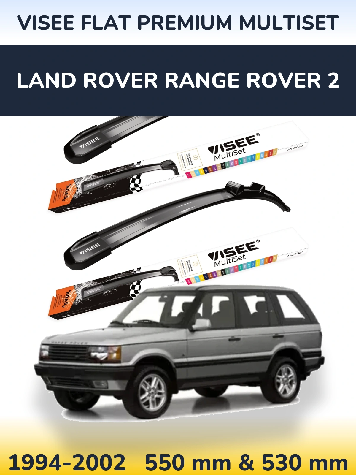 Front wiper blade set VISEE FLAT PREMIUM MultiSet 550 & 530 мм for Land Rover Range Rover 2 1994-2002