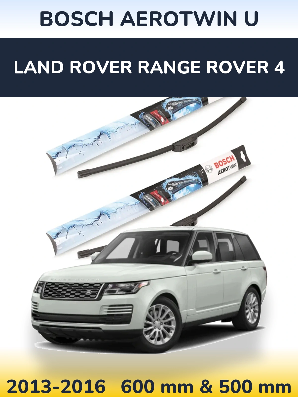 Front wiper blade set BOSCH AeroTwin U 600 & 500 мм for Land Rover Range Rover 4 2013-2016