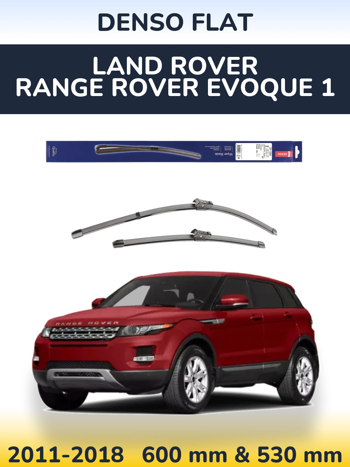 Front wiper blade set Denso Flat 580 & 530 mm for Land Rover Range Rover  Evoque 1 2011-2018