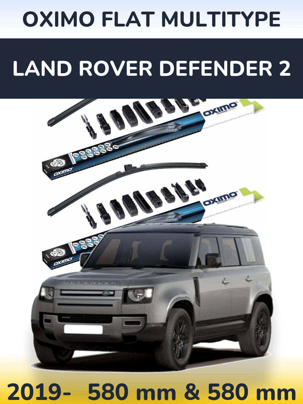 Front wiper blade set Oximo Flat MultiTypee 580 & 580 мм for Land Rover Defender 2 2019-2026