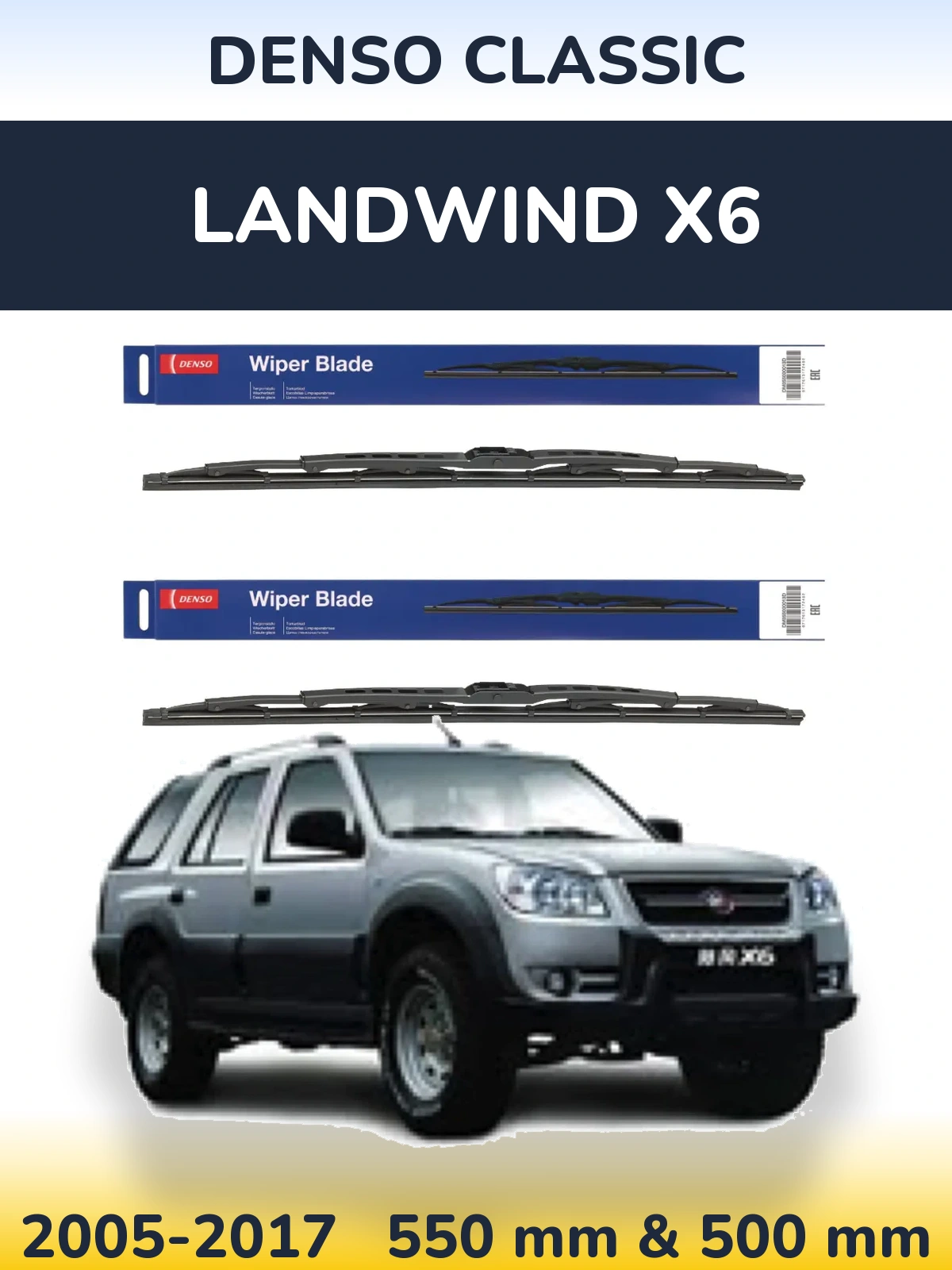Front wiper blade set Denso Classic 550 & 500 mm for Landwind X6 2005-2017