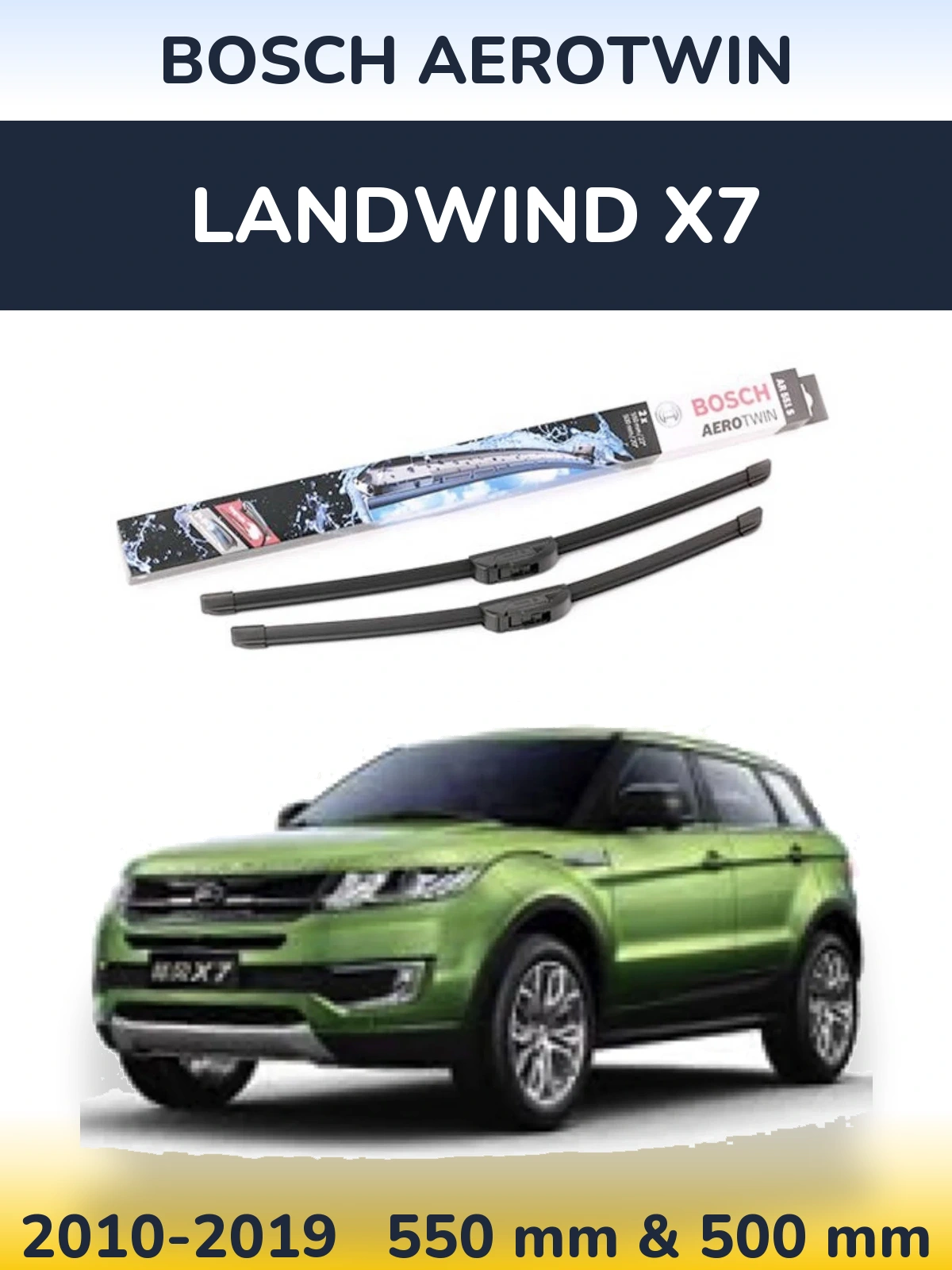 Front wiper blade set BOSCH AeroTwin 550 & 500 мм for Landwind X7 2010-2019