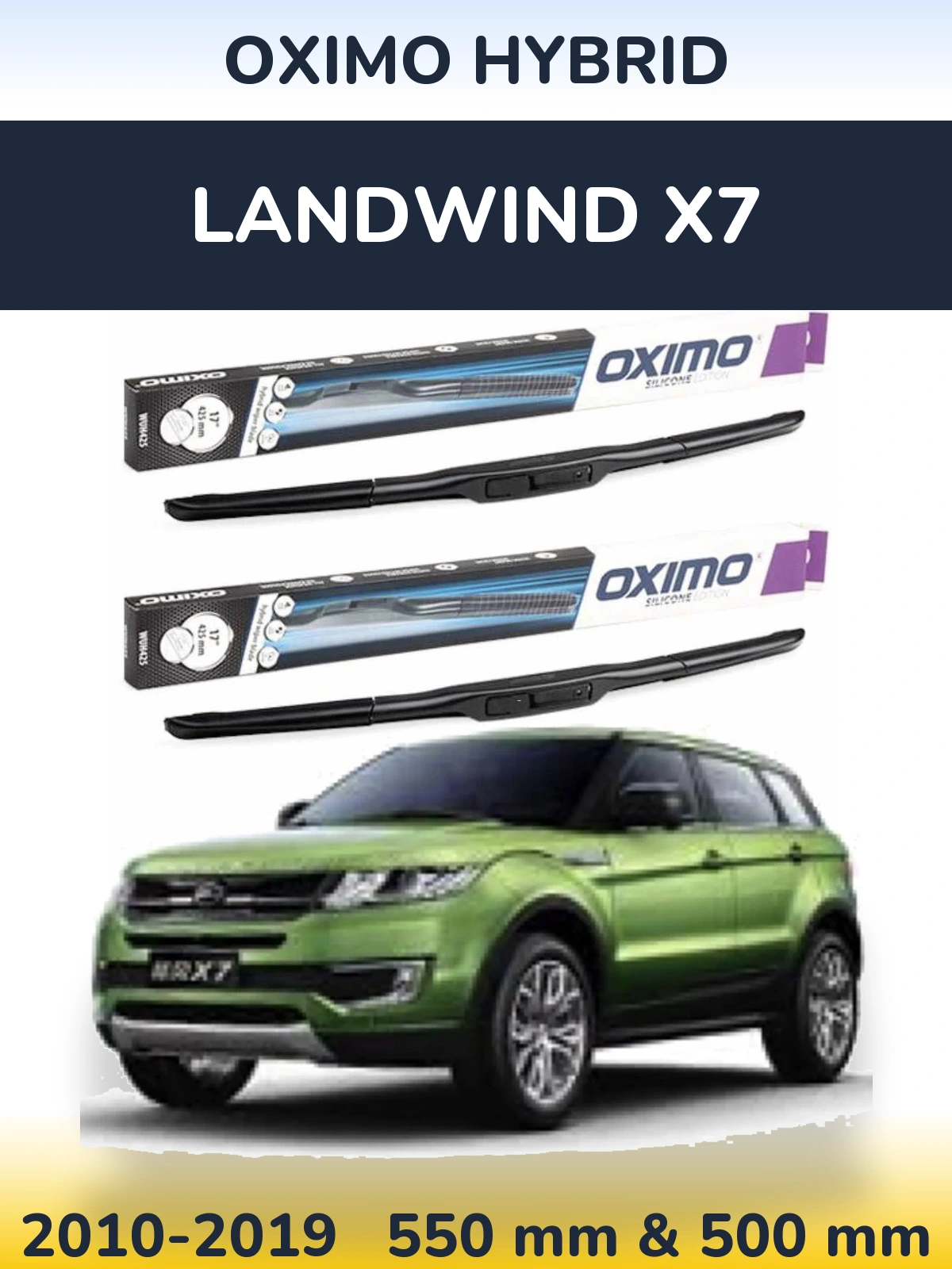 Front wiper blade set Oximo Hybrid 550 & 500 мм for Landwind X7 2010-2019