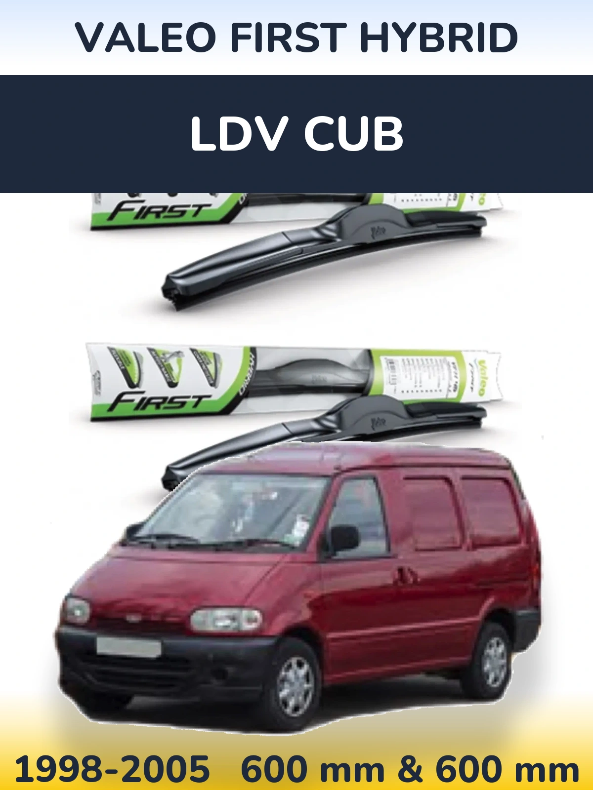 Komplet przednich wycieraczek Valeo First Hybrid 600 & 600 mm do LDV Cub 1998-2005