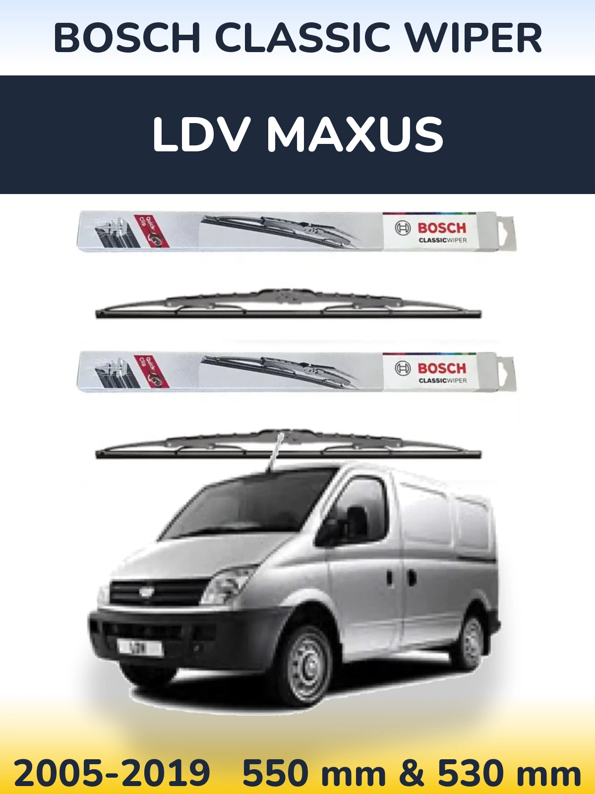 Front wiper blade set BOSCH Classic Wiper 550 & 530 mm for LDV Maxus 2005-2019