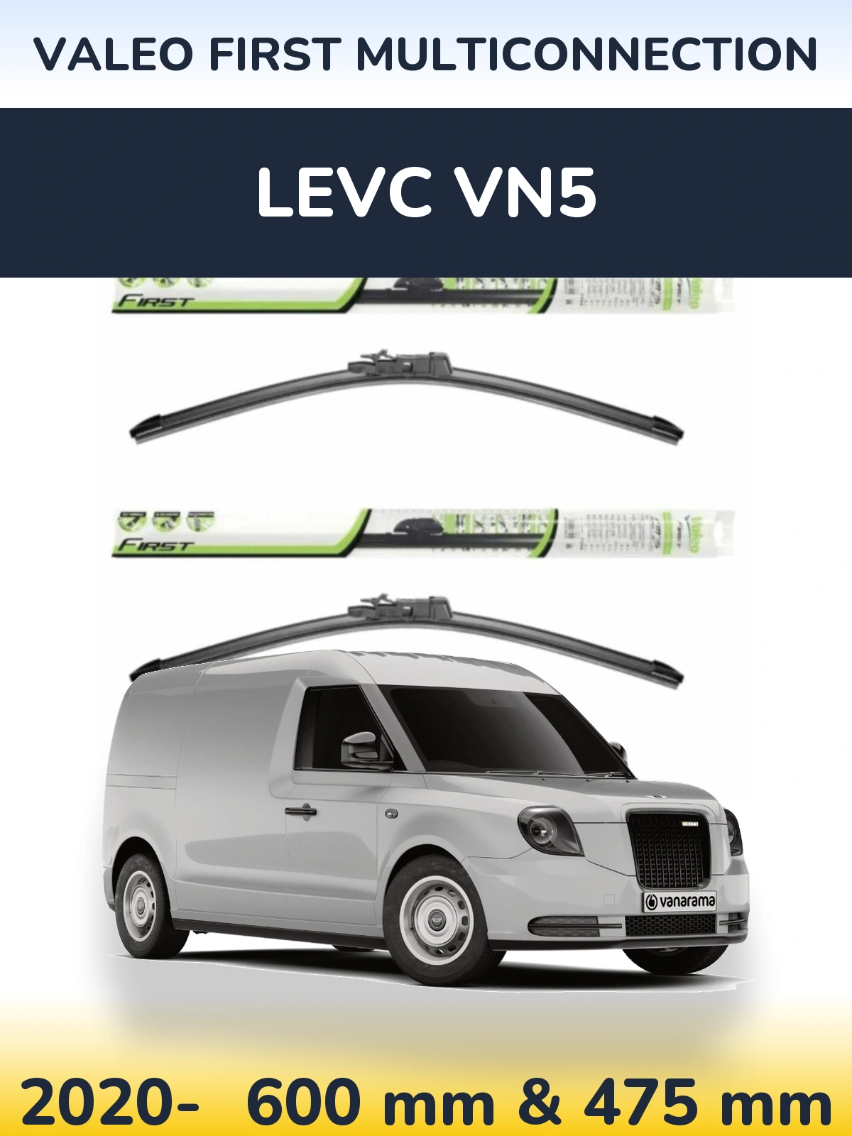 Front wiper blade set Valeo First MultiConnection 600 & 475 мм for LEVC VN5 2020-2026