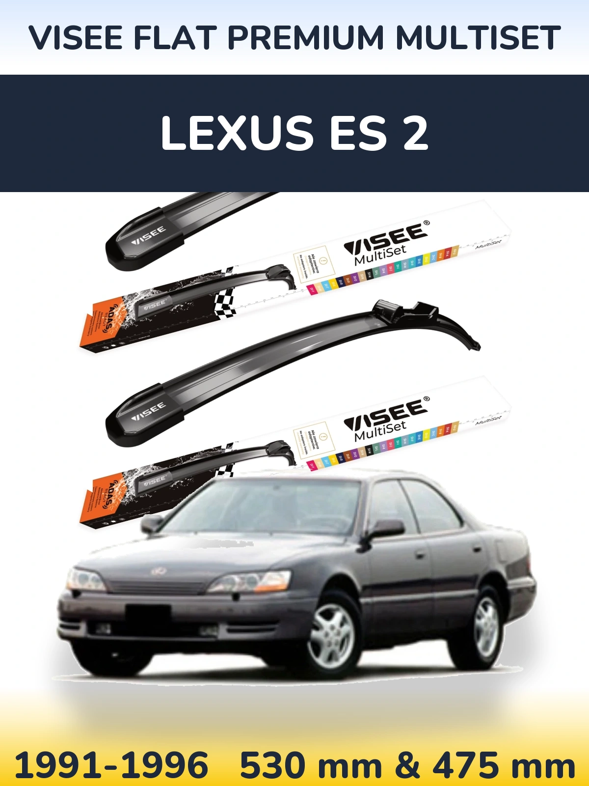 Front wiper blade set VISEE FLAT PREMIUM MultiSet 530 & 475 мм for Lexus ES 2 1991-1996