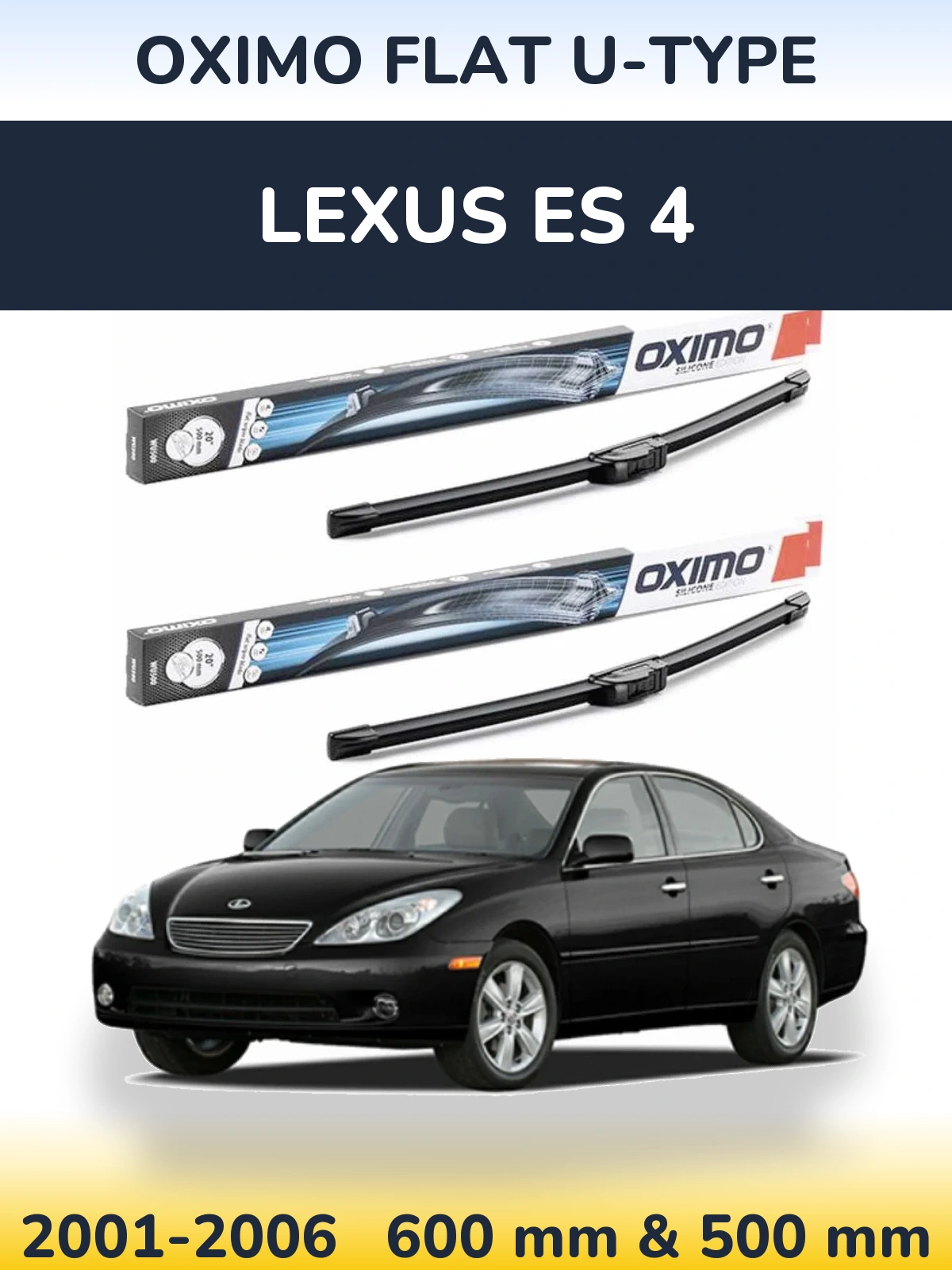 Komplet przednich wycieraczek Oximo Flat U-type 600 & 500 mm do Lexus ES 4 2001-2006