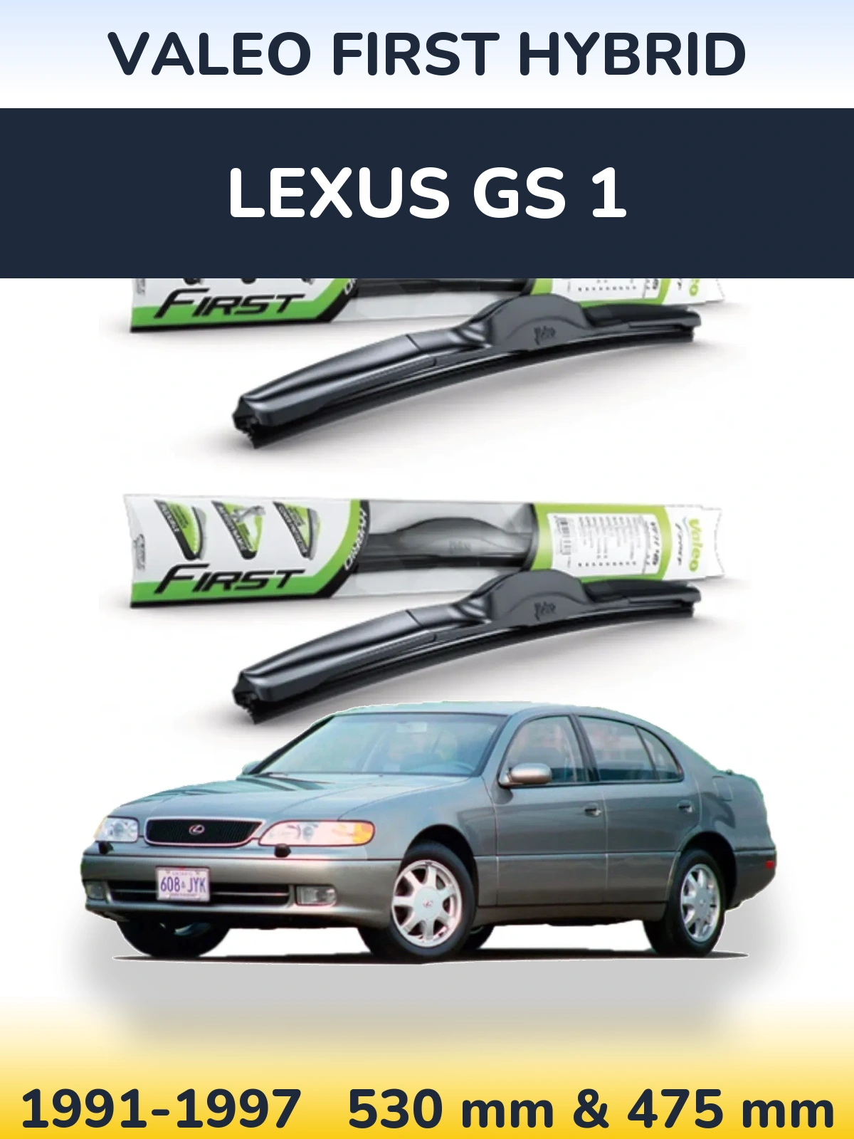 Front wiper blade set Valeo First Hybrid 530 & 475 мм for Lexus GS 1 1991-1997