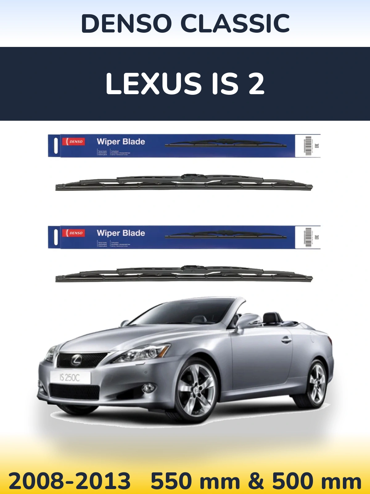 Komplet przednich wycieraczek Denso Classic 550 & 500 mm do Lexus IS 2 2008-2013