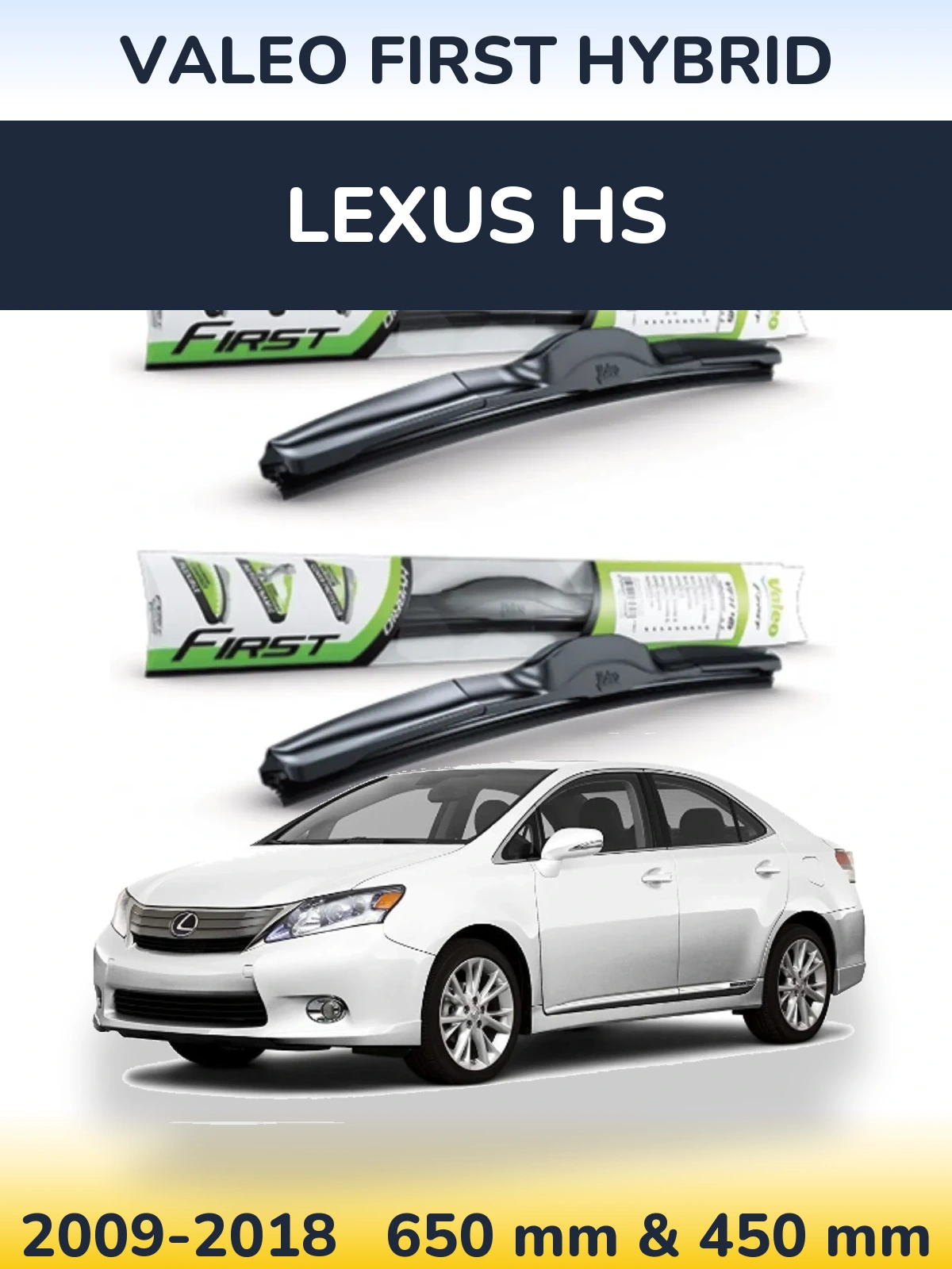 Front wiper blade set Valeo First Hybrid 650 & 450 мм for Lexus HS 2009-2018
