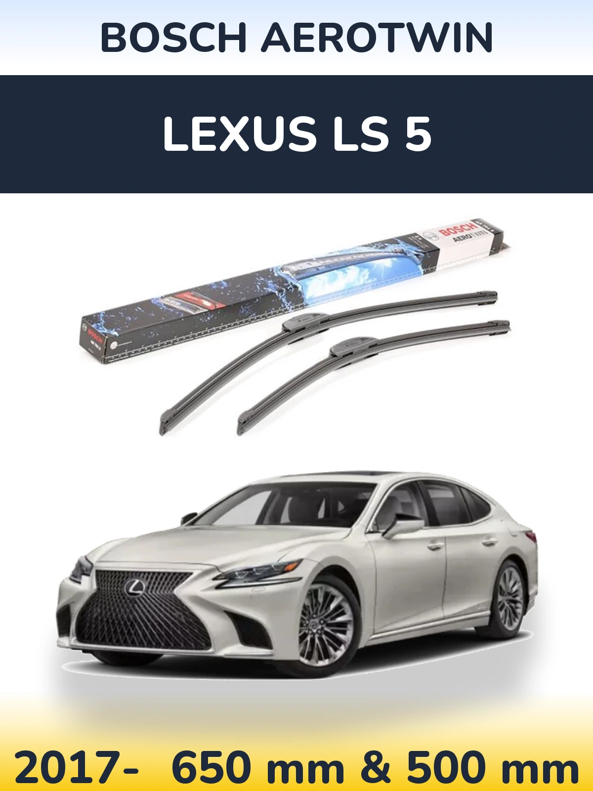 Front wiper blade set BOSCH AeroTwin 650 & 500 мм for Lexus LS 5 2017-2026